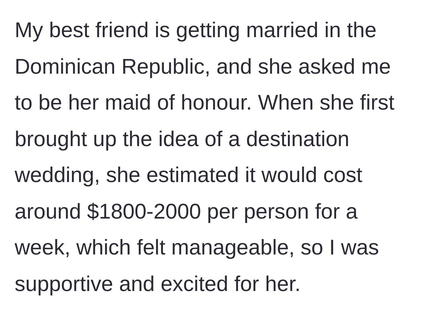Story part 1 - Bride announces a destination wedding in the Dominican Republic, estimating a reasonable $2,000 cost.