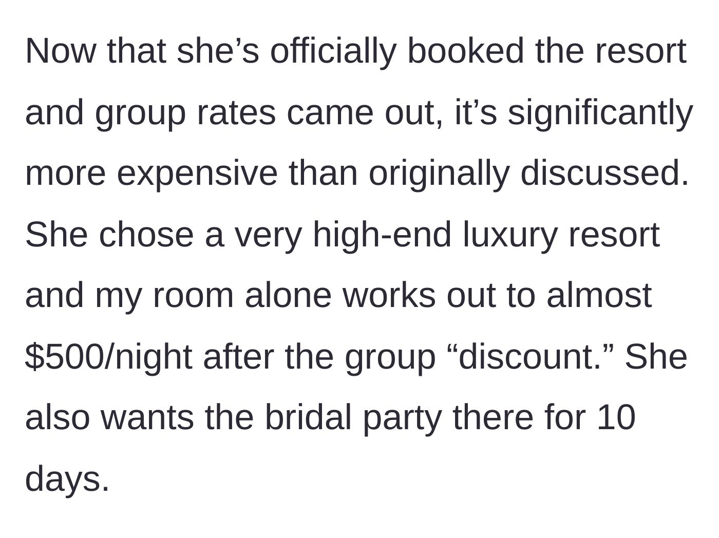 Story part 2 - Bride books a high-end luxury resort requiring a 10-day stay and $500/night rooms after the 'discount.'