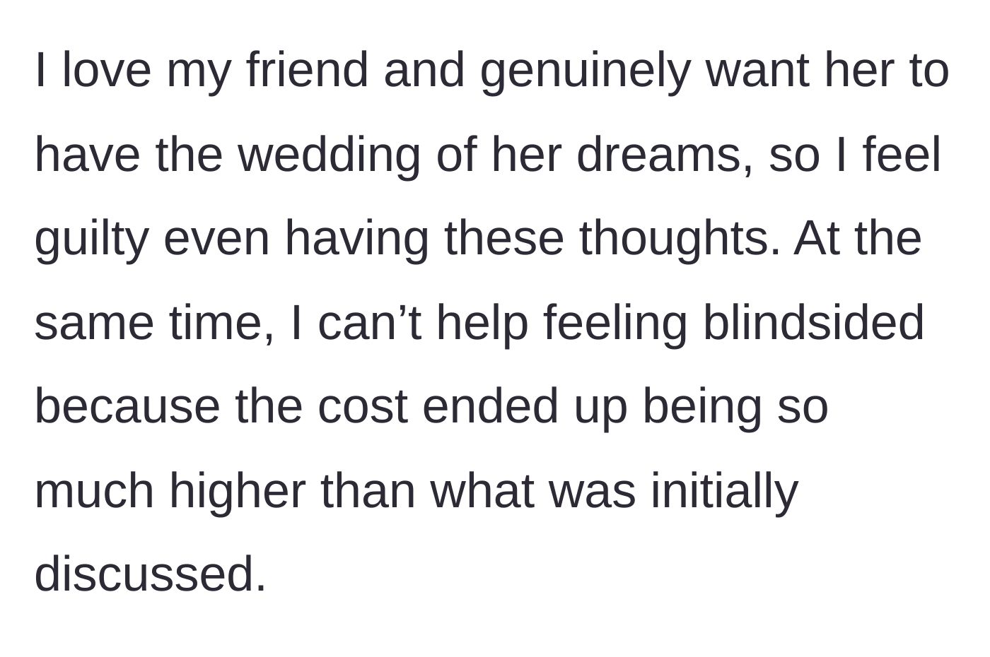 Story part 5 - Bridesmaid feels extremely guilty about reconsidering but feels completely blindsided by the massive price hike.