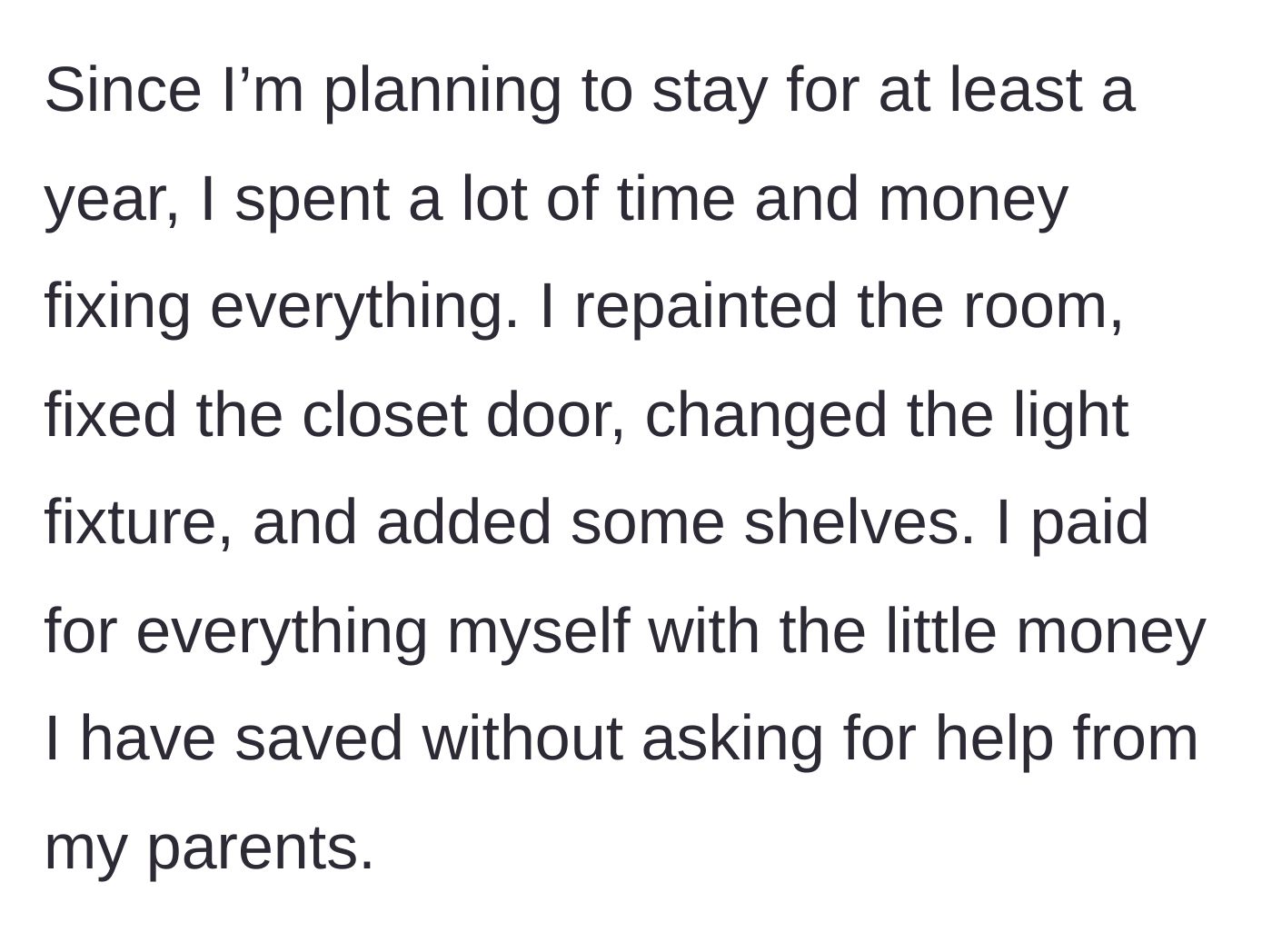 Story part 2 - The woman spends her own savings and time repairing, painting, and upgrading the room.