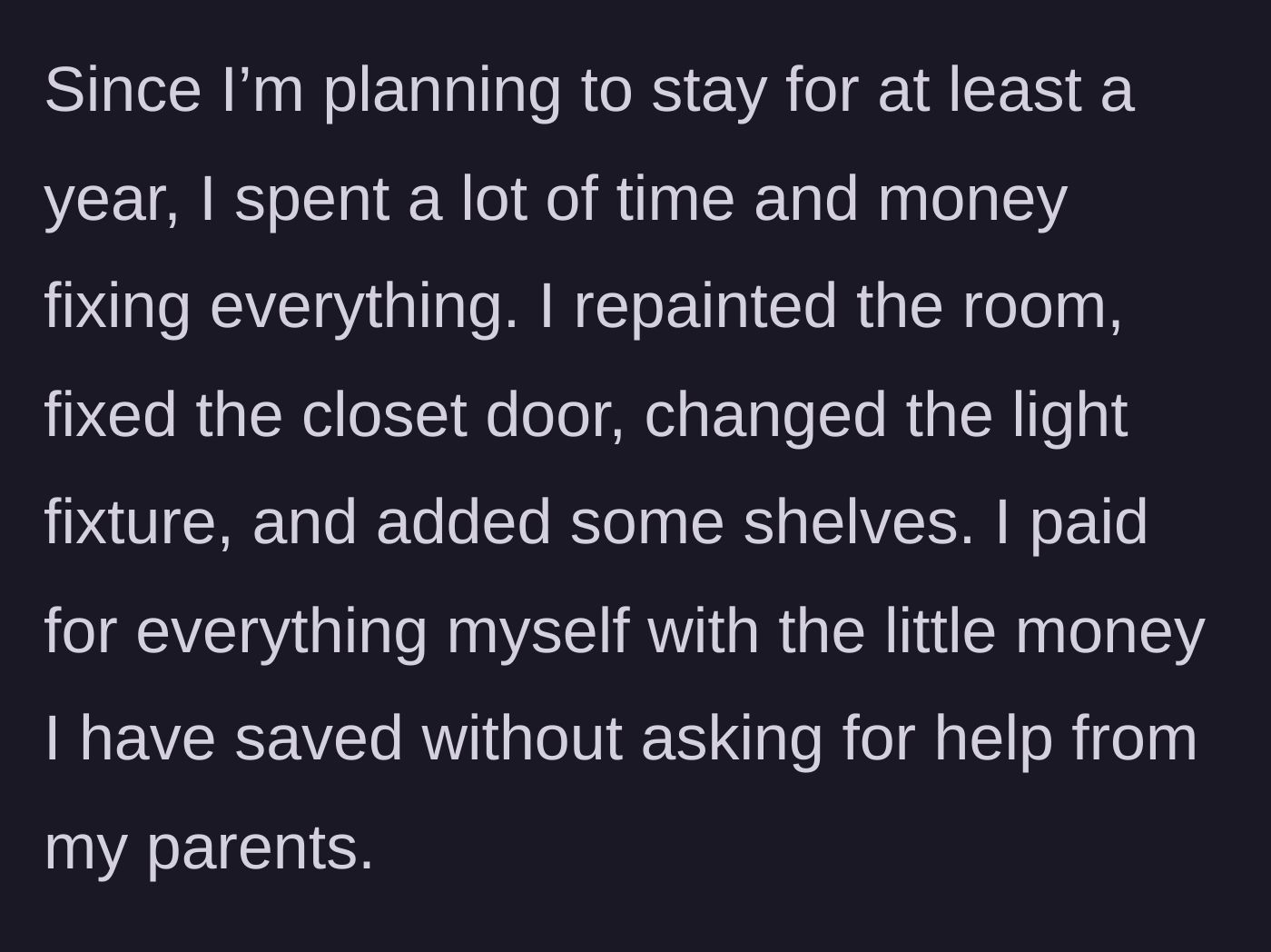 Story part 2 - The woman spends her own savings and time repairing, painting, and upgrading the room.