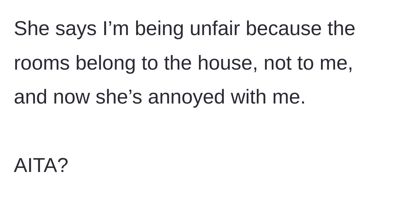 Story part 5 - The younger sister complains it's unfair since the house belongs to their parents, acting annoyed.