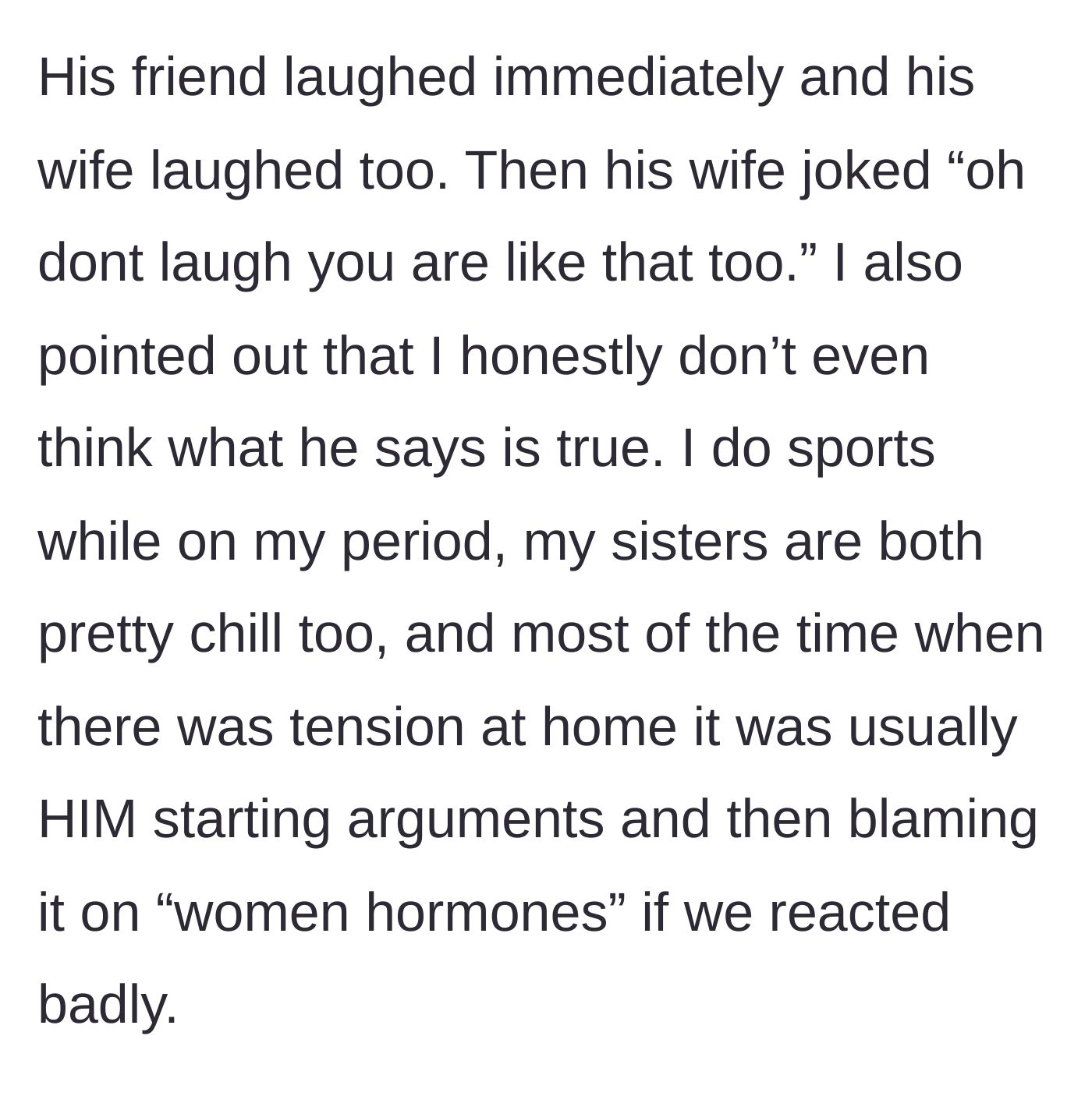 Story part 4 - The friends laugh, the wife agrees, and the daughter calls out her dad for starting all the arguments at home.