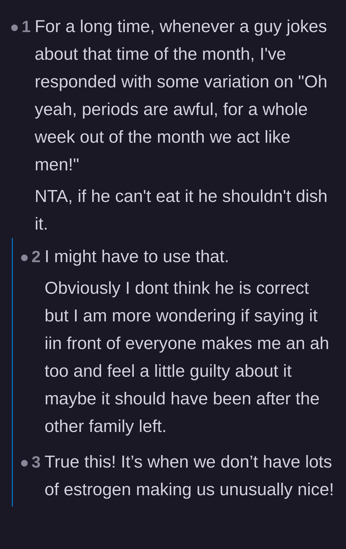 Comment thread 2 - A commenter sharing a witty comeback about women acting like men during their periods, with a reply from the original poster.