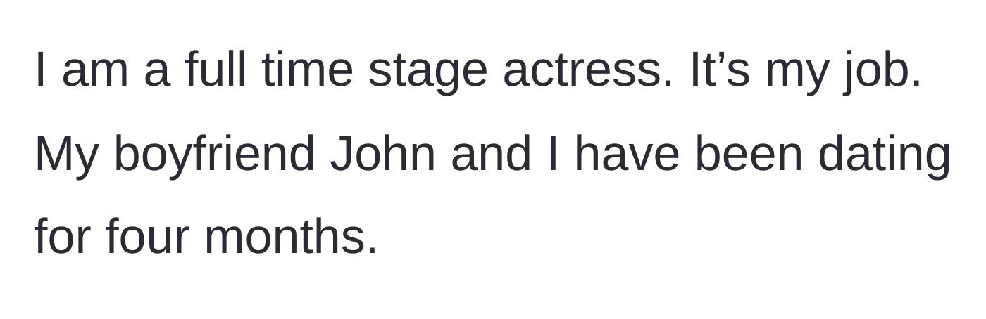 Story part 1 - Introduction of the stage actress and the start of her new four-month relationship.