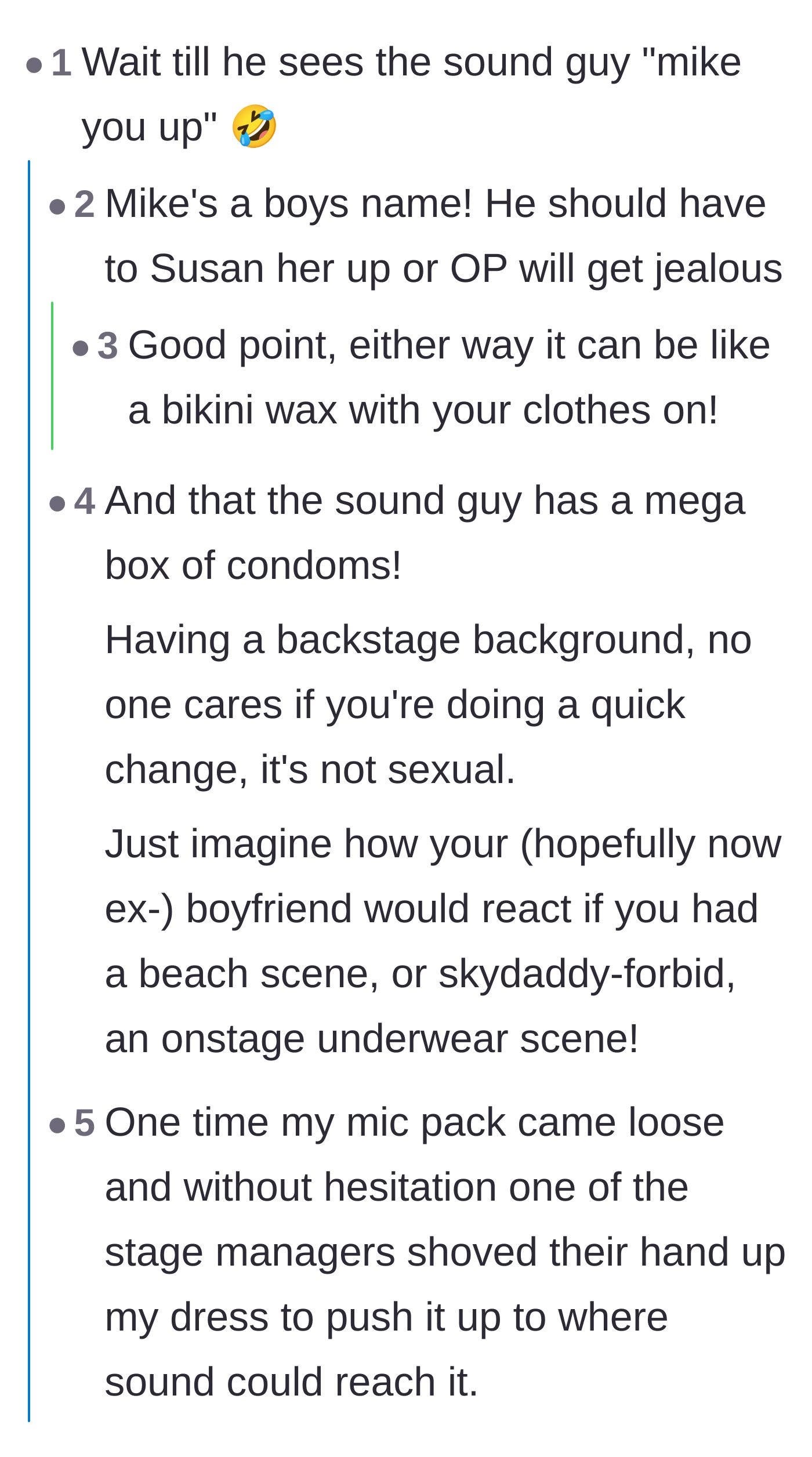 Comment thread 3 - Theater insiders joking about the highly unromantic physical realities of wearing microphones and backstage logistics.