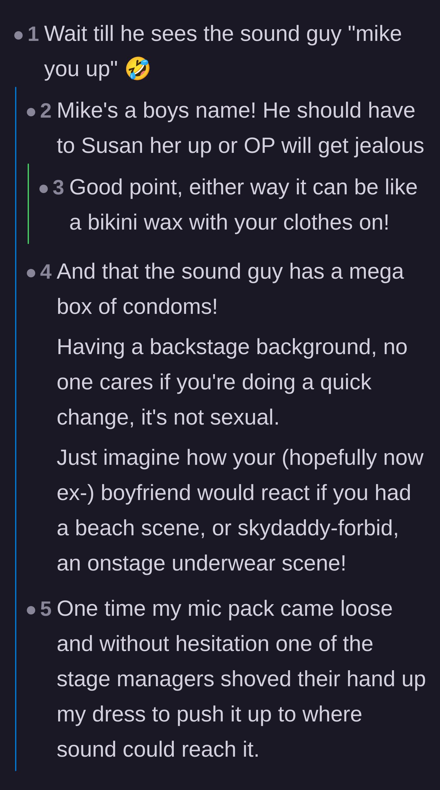 Comment thread 3 - Theater insiders joking about the highly unromantic physical realities of wearing microphones and backstage logistics.