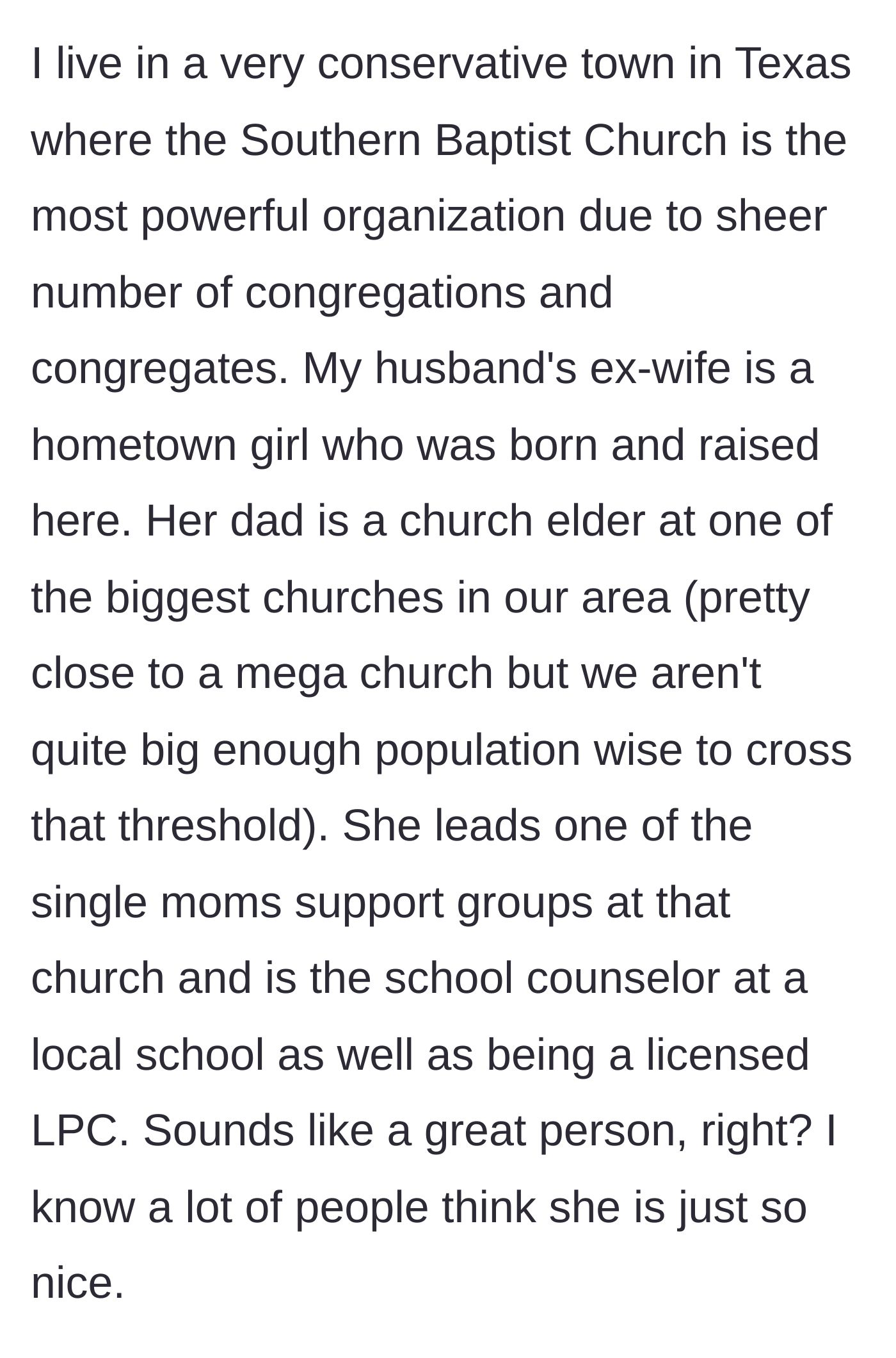 Story part 1 - A description of the small conservative town and the ex-wife's perfect, pious public reputation as a church leader and counselor.