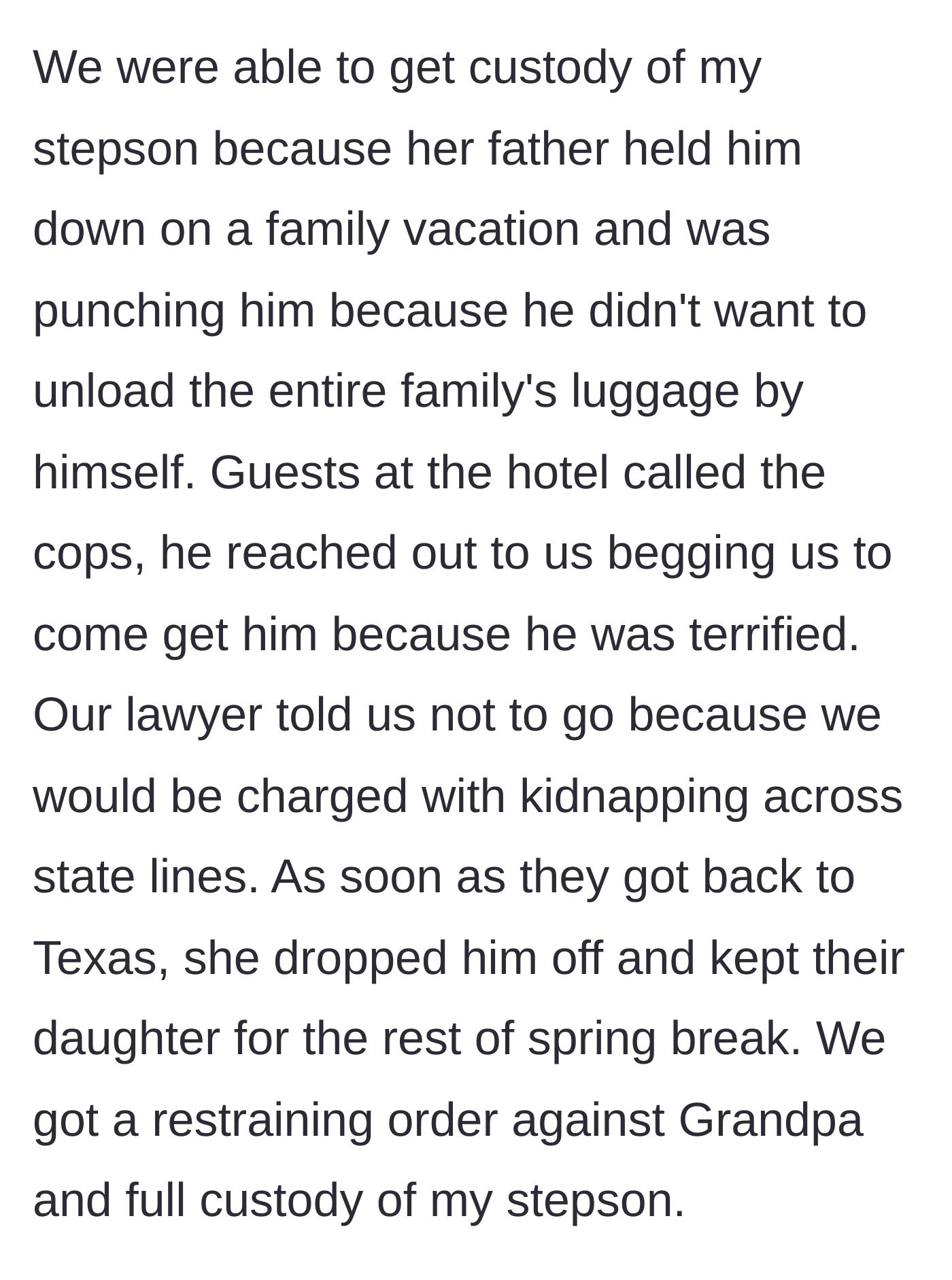 Story part 2 - The grandfather violently attacks the stepson over luggage, leading to hotel guests calling the police, a split in custody, and a restraining order.