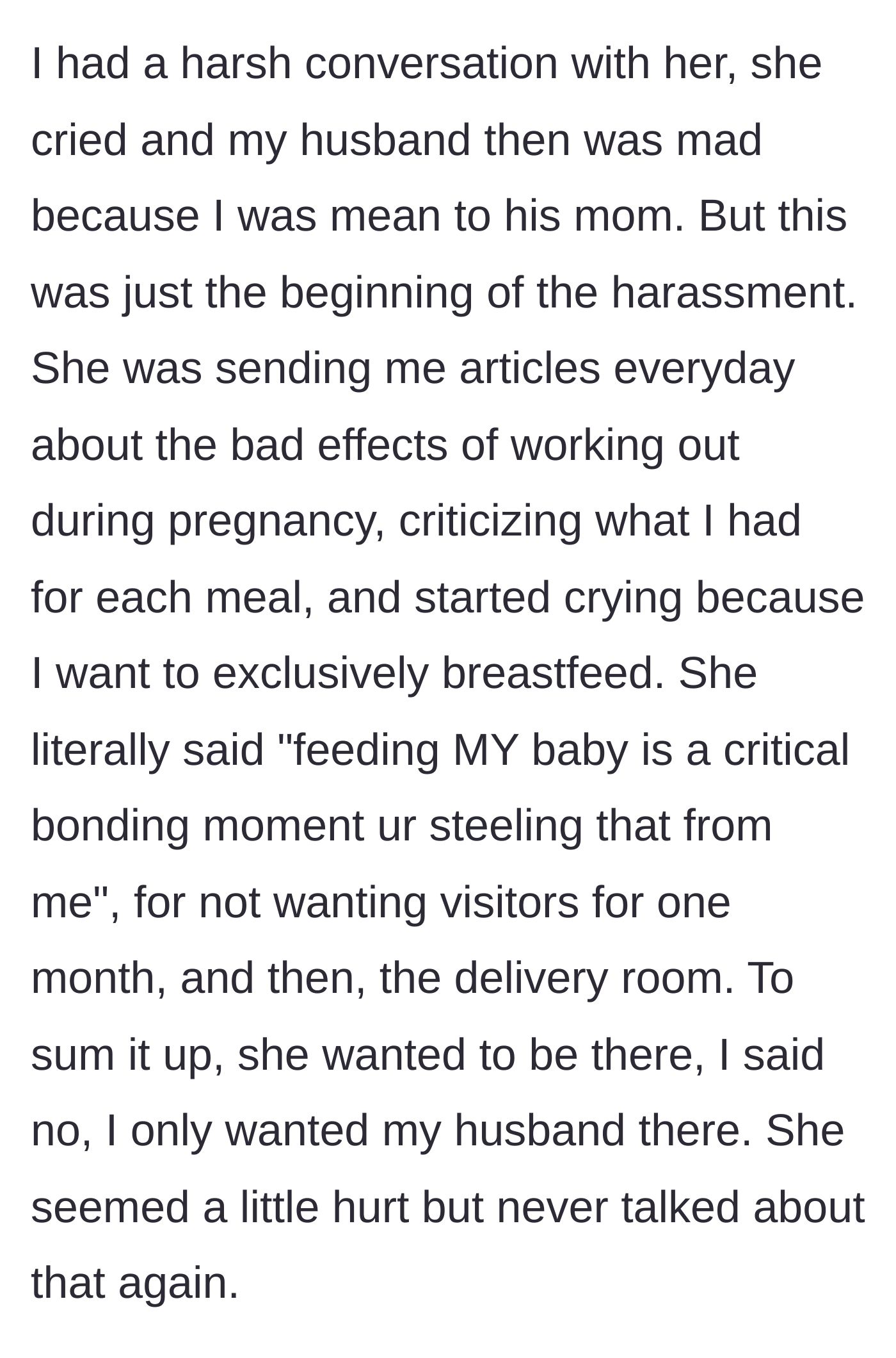 Story part 4 - The mother-in-law harasses the pregnant wife daily, even claiming she should be the one to feed the baby, and demands to be in the delivery room.
