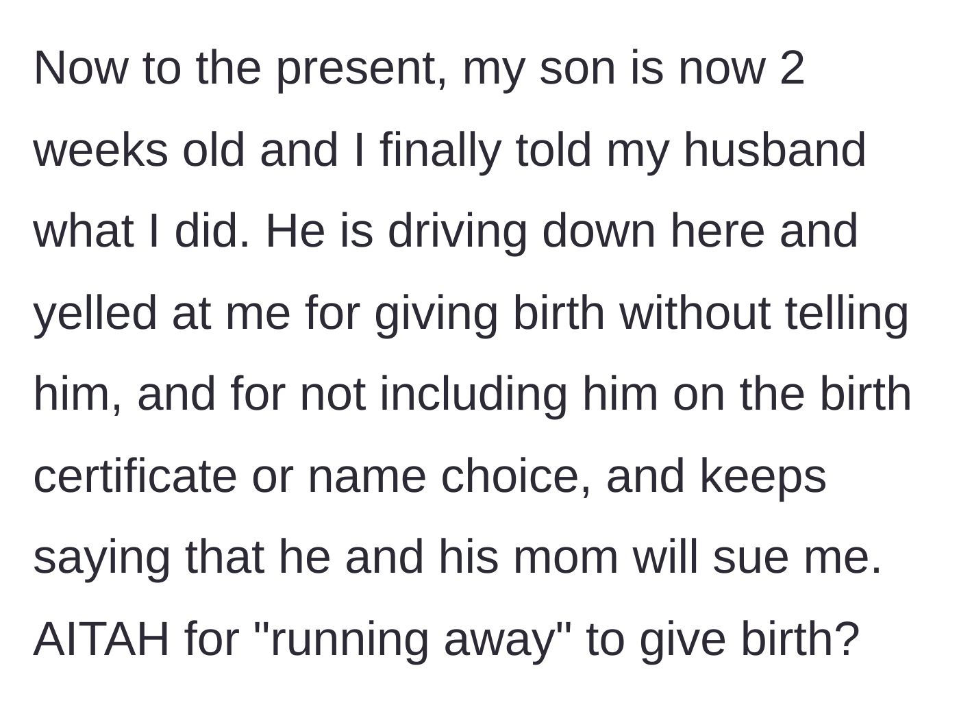Story part 6 - Two weeks after birth, she tells her husband, who responds with rage and threats to sue her alongside his mother.
