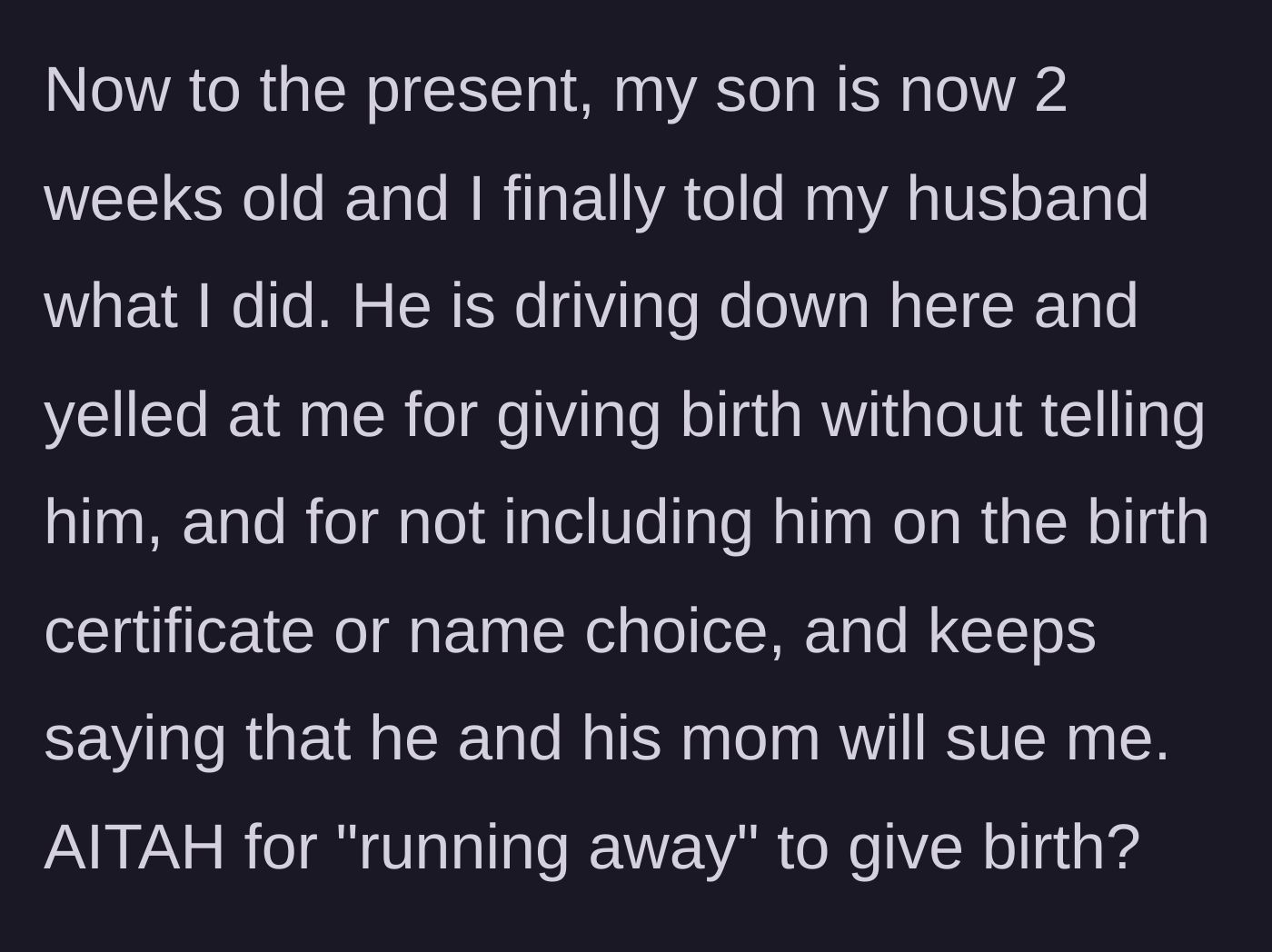 Story part 6 - Two weeks after birth, she tells her husband, who responds with rage and threats to sue her alongside his mother.