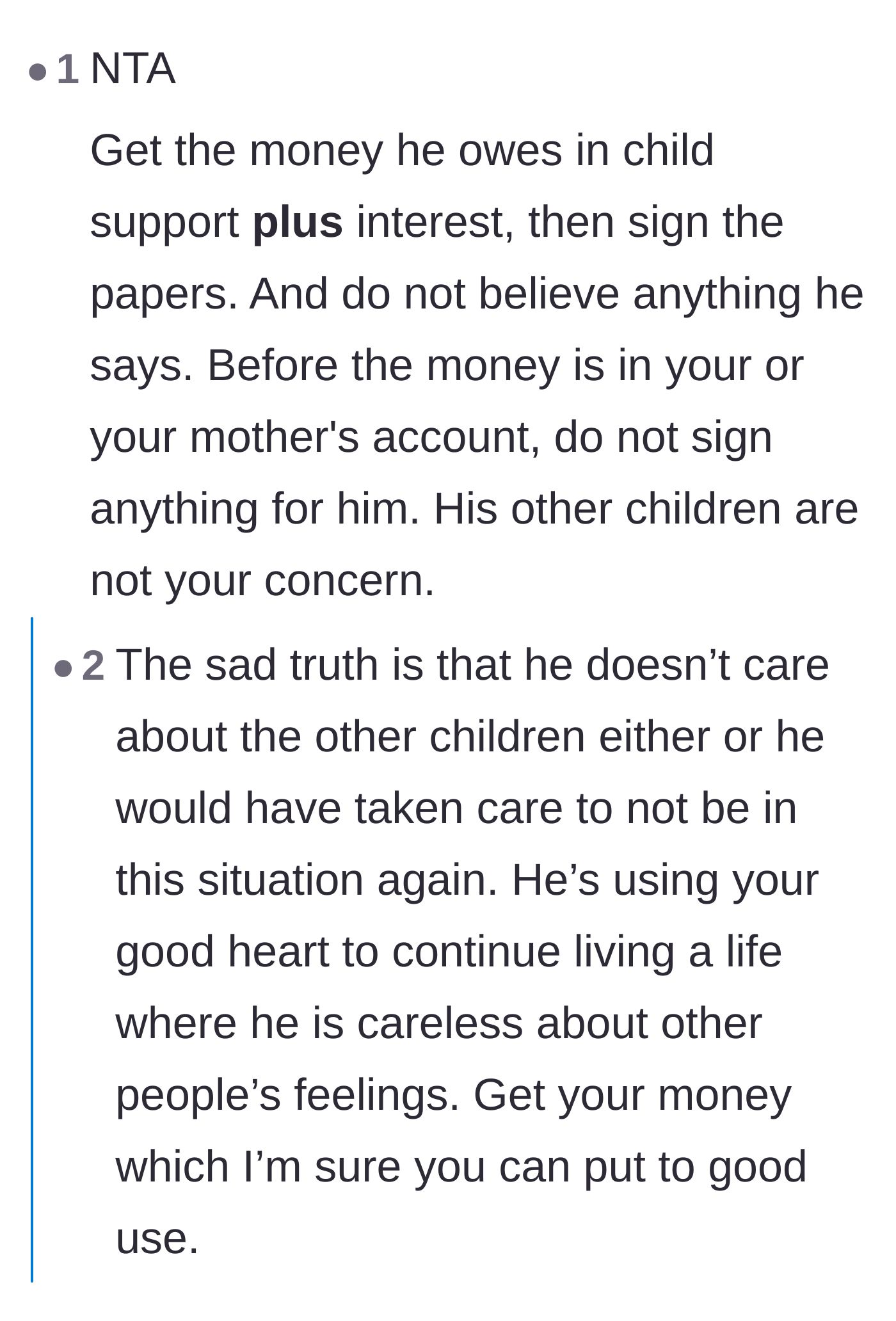 Comment thread 3 - Advice to demand the money owed and a sobering realization that the father is careless with his new family, too.