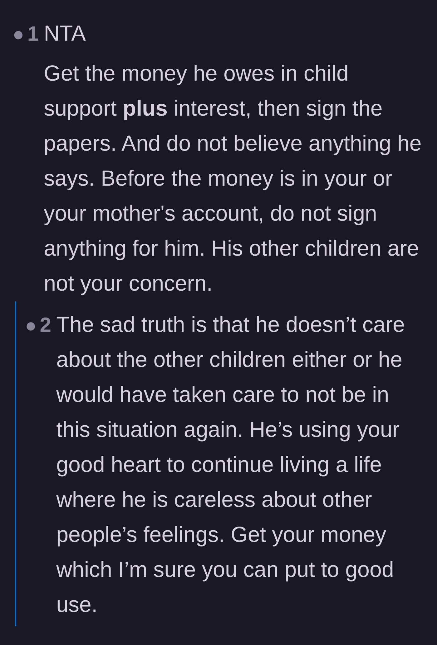 Comment thread 3 - Advice to demand the money owed and a sobering realization that the father is careless with his new family, too.