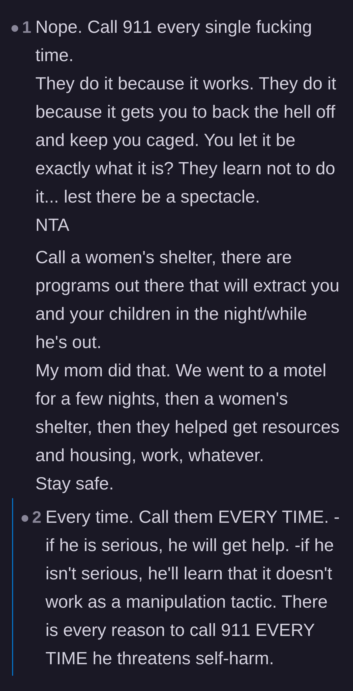Comment thread 2 - Comments urging the author to call 911 every single time he makes a threat to break the cycle of manipulation.