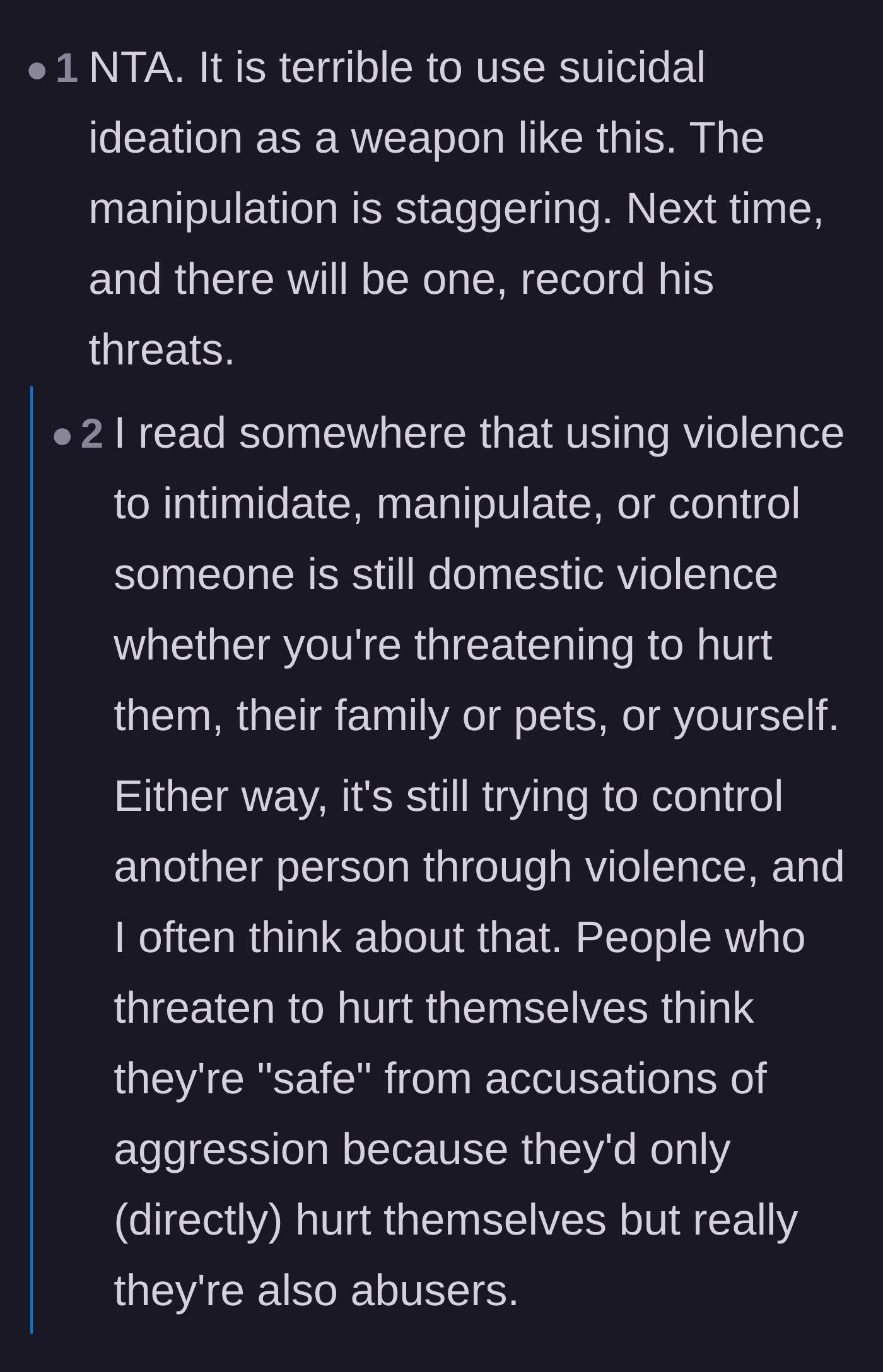 Comment thread 5 - A realization that threatening self-harm as a tactic to intimidate or cage a partner is a profound form of domestic violence.