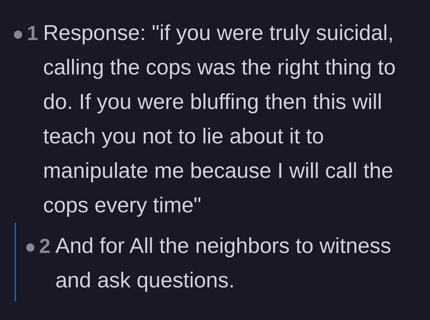 Comment thread 6 - A suggested script for the wife to use, pointing out that calling the police permanently solves both genuine suicide risks and manipulative bluffs.