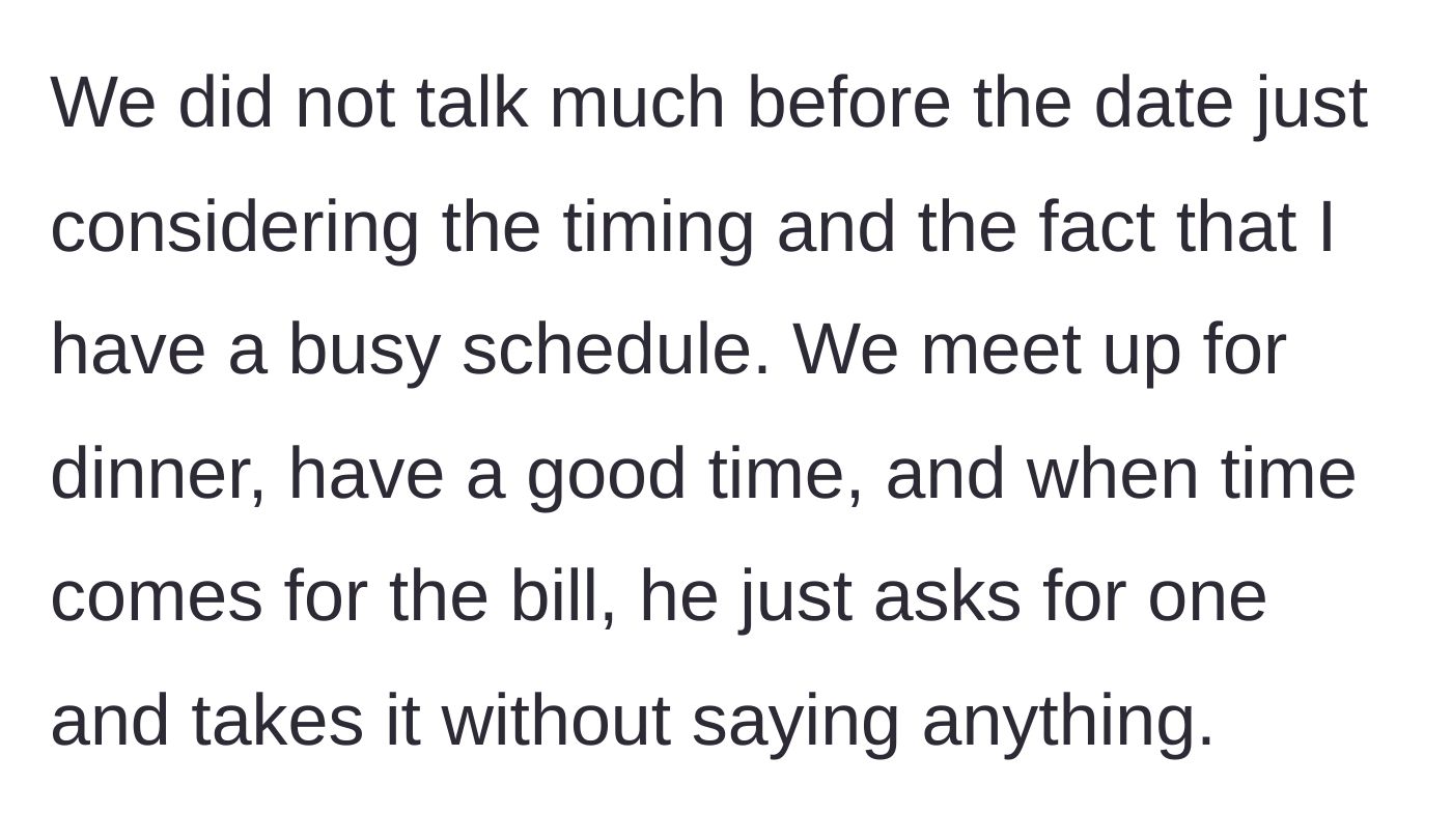 Story part 2 - The two meet for dinner, enjoy themselves, and the man pays the bill without asking or discussing it.