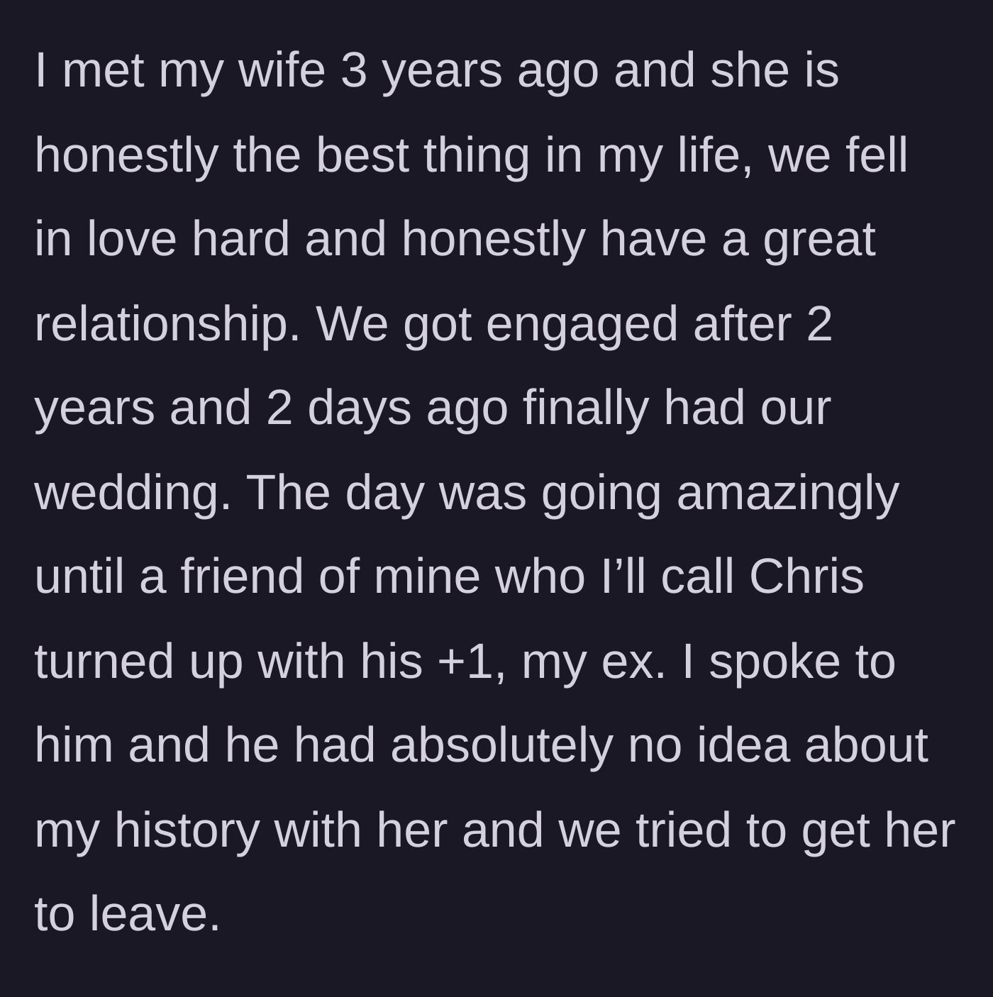 Story part 3 - The groom finds love and peace with his new bride, only for a clueless friend to accidentally bring the stalker to their wedding.