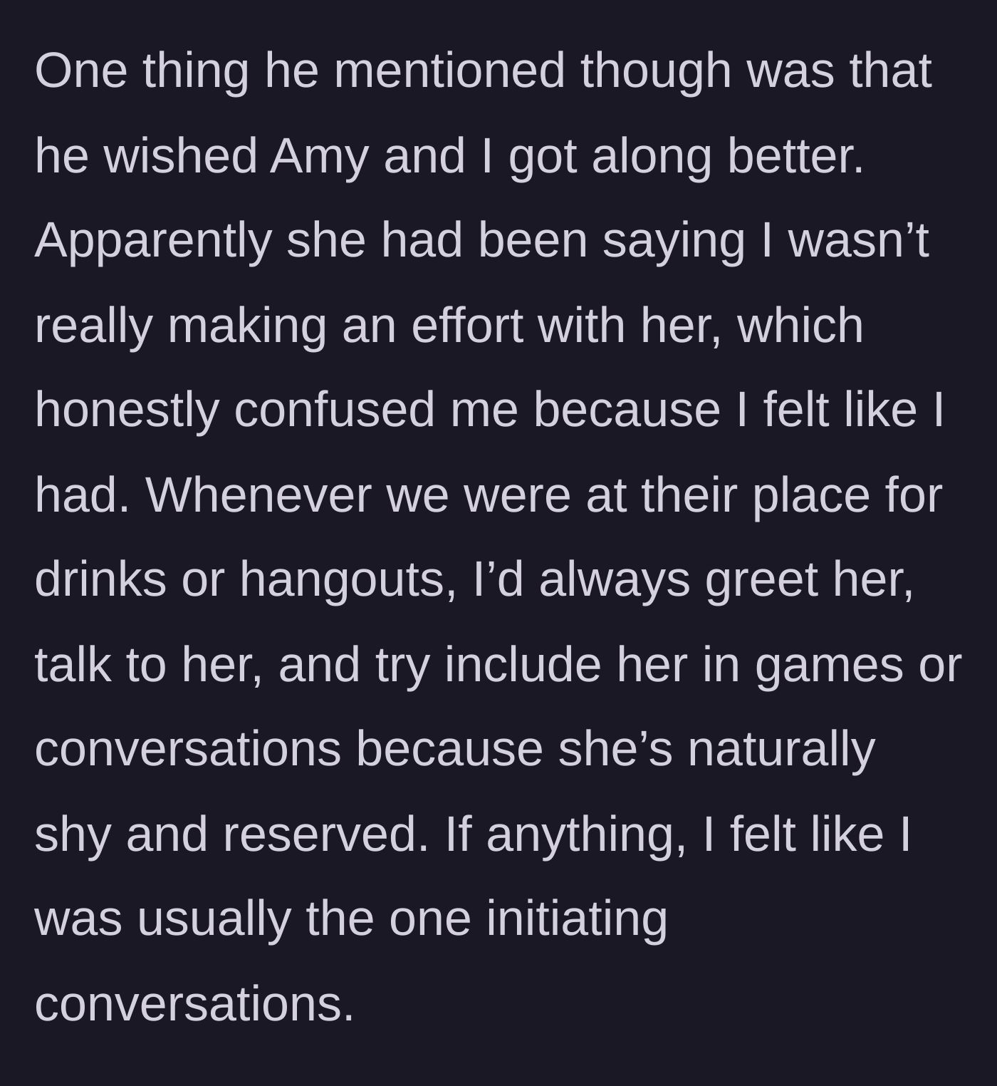 Story part 2 - A confused friend trying his absolute hardest to make the shy new girlfriend feel welcome.