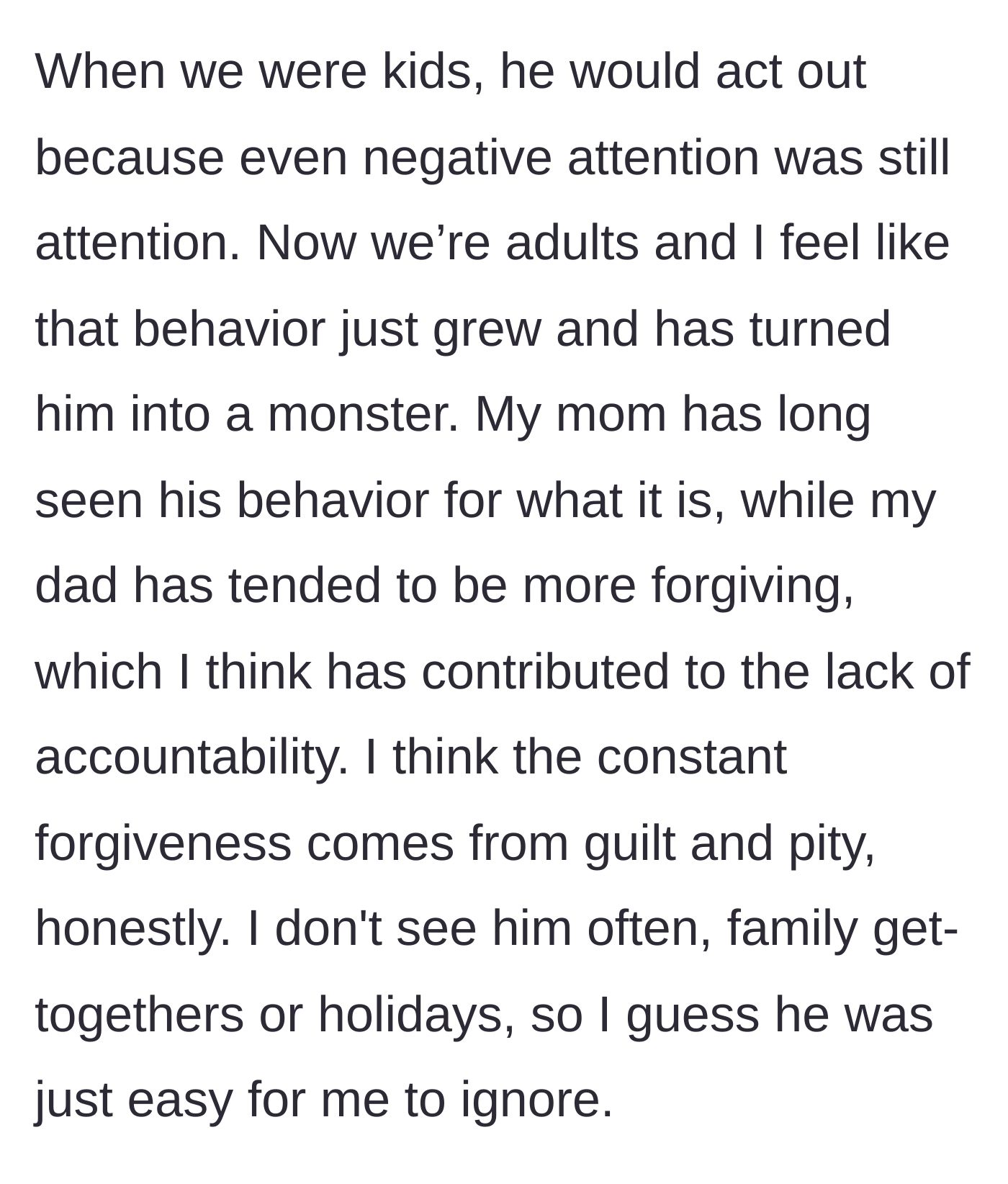 Story part 6 - The mother reflects on her brother's childhood cries for attention that evolved into monstrous adult behavior, enabled by their father.