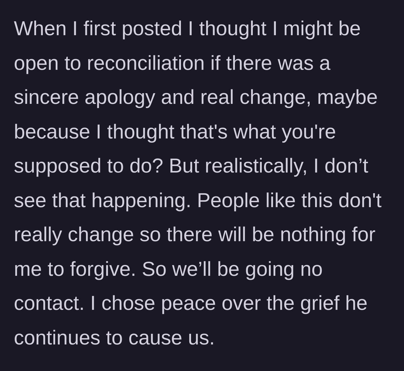 Story part 7 - The mother abandons the hope of an apology, fully committing to cutting her brother off for her family's peace.