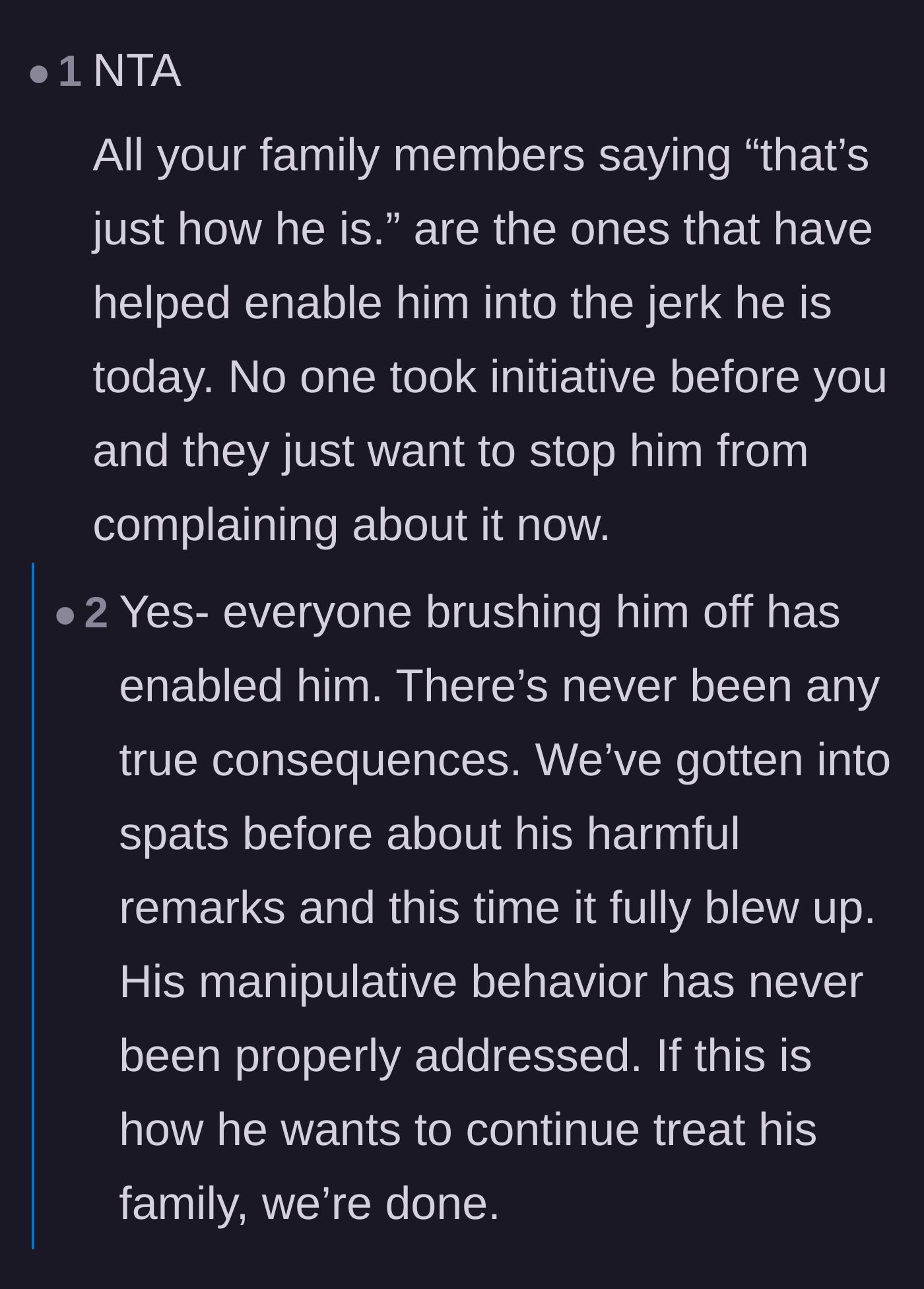 Comment thread 3 - A discussion on how the family's excuse of 'that's just how he is' has enabled the brother's awful behavior.