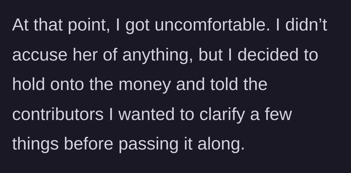 Story part 5 - The organizer decides to withhold the money until the situation is clarified.