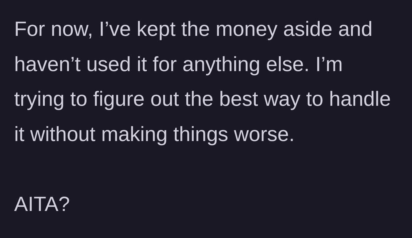 Story part 7 - The funds sit untouched while the organizer figures out the next steps.
