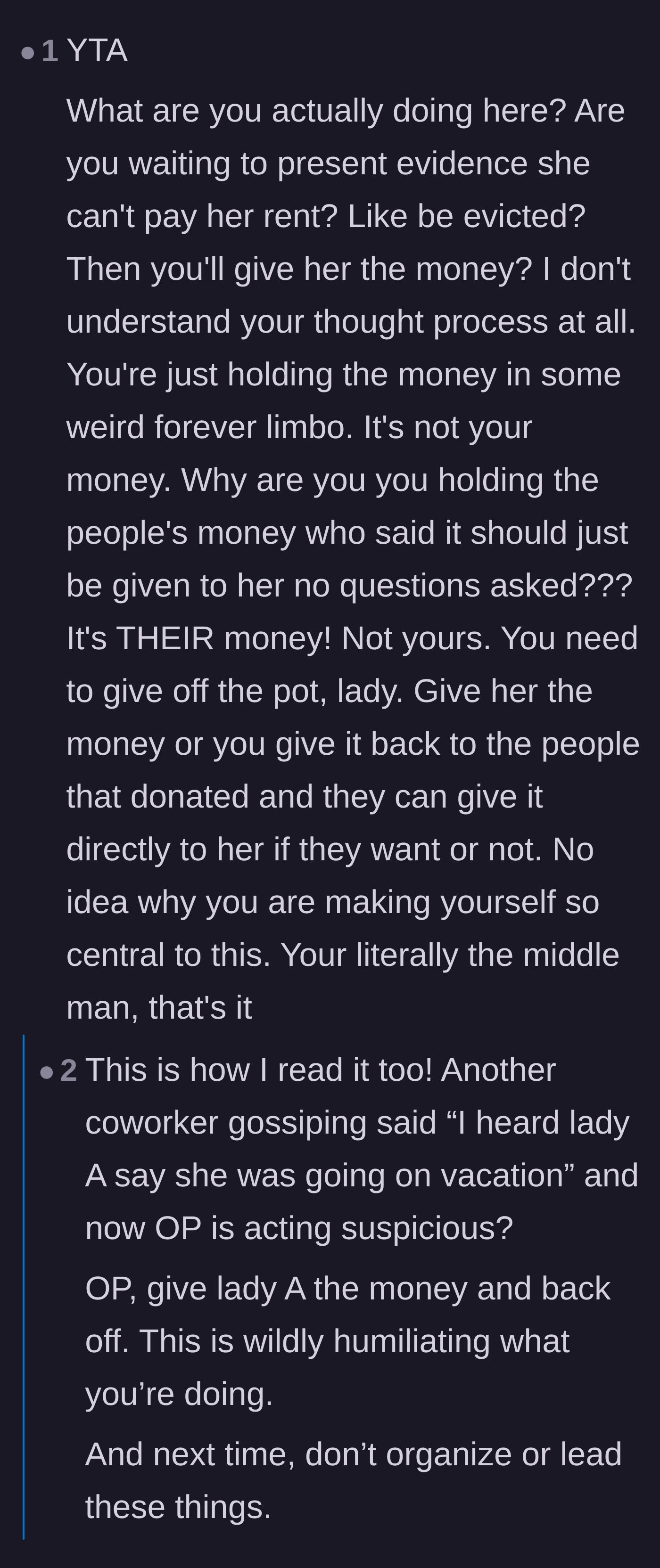 Comment thread 5 - Backlash against the organizer for acting as a middleman and holding the funds hostage based on office gossip.