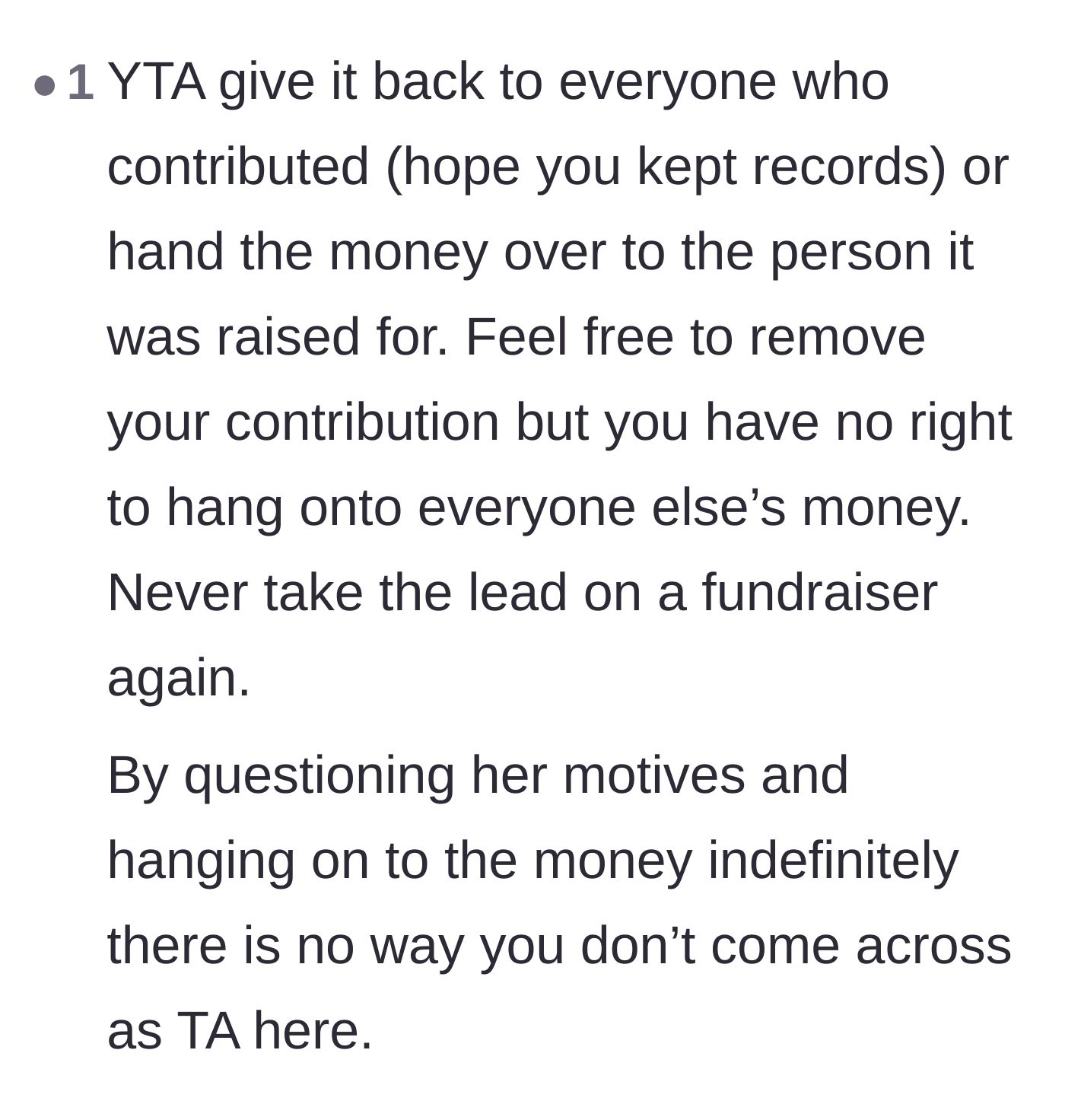 Comment thread 6 - Final verdict telling the organizer they must either distribute the money or refund the donors immediately.