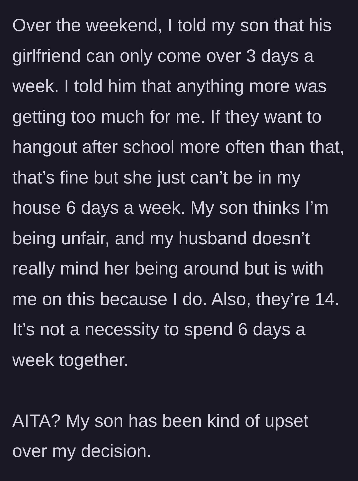 Story part 2 - Mom lays down a three-days-a-week rule, upsetting her son, while her husband completely backs her up.