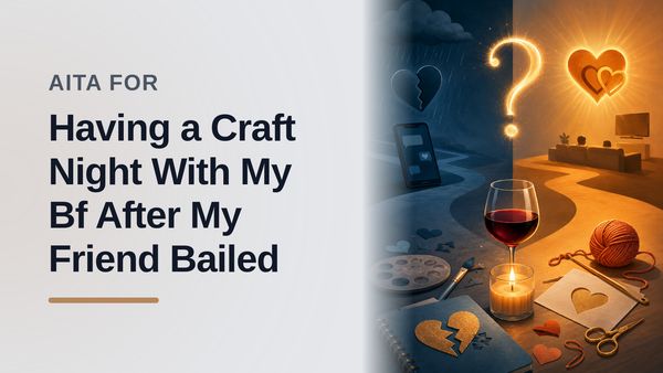 The Tolerant Planner Who Stopped Wasting Craft Supplies on Her Codependent 'Bestie