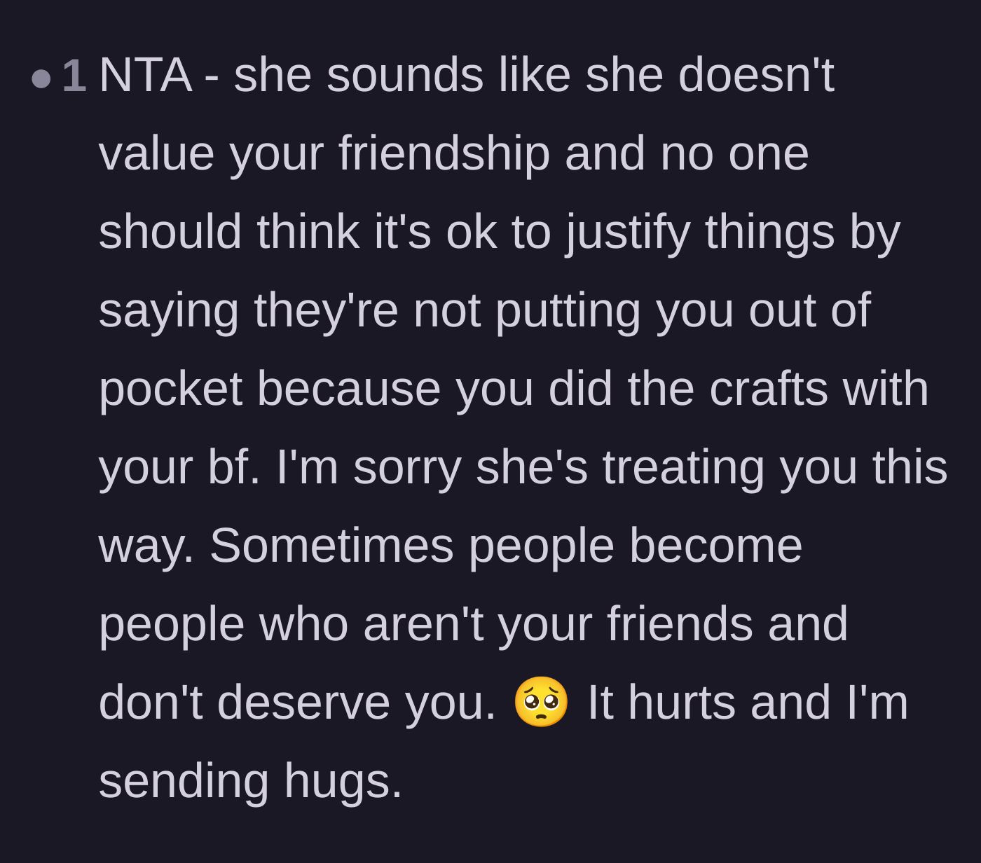 Comment thread 5 - Support for the main character and validation that the friend's financial excuses are completely out of line.