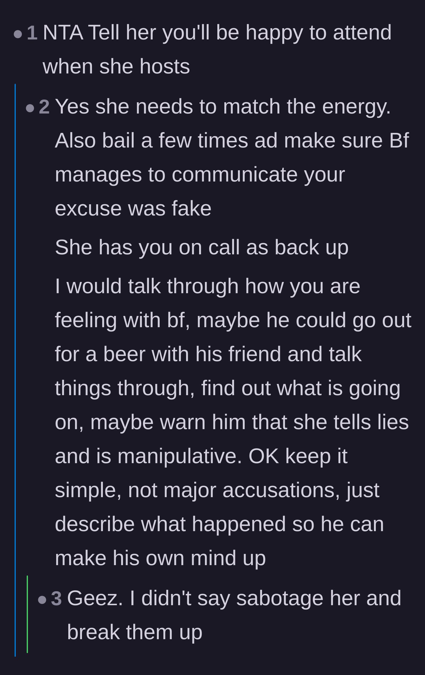 Comment thread 6 - A debate over whether to match her toxic energy and use the boyfriends to expose her lies.