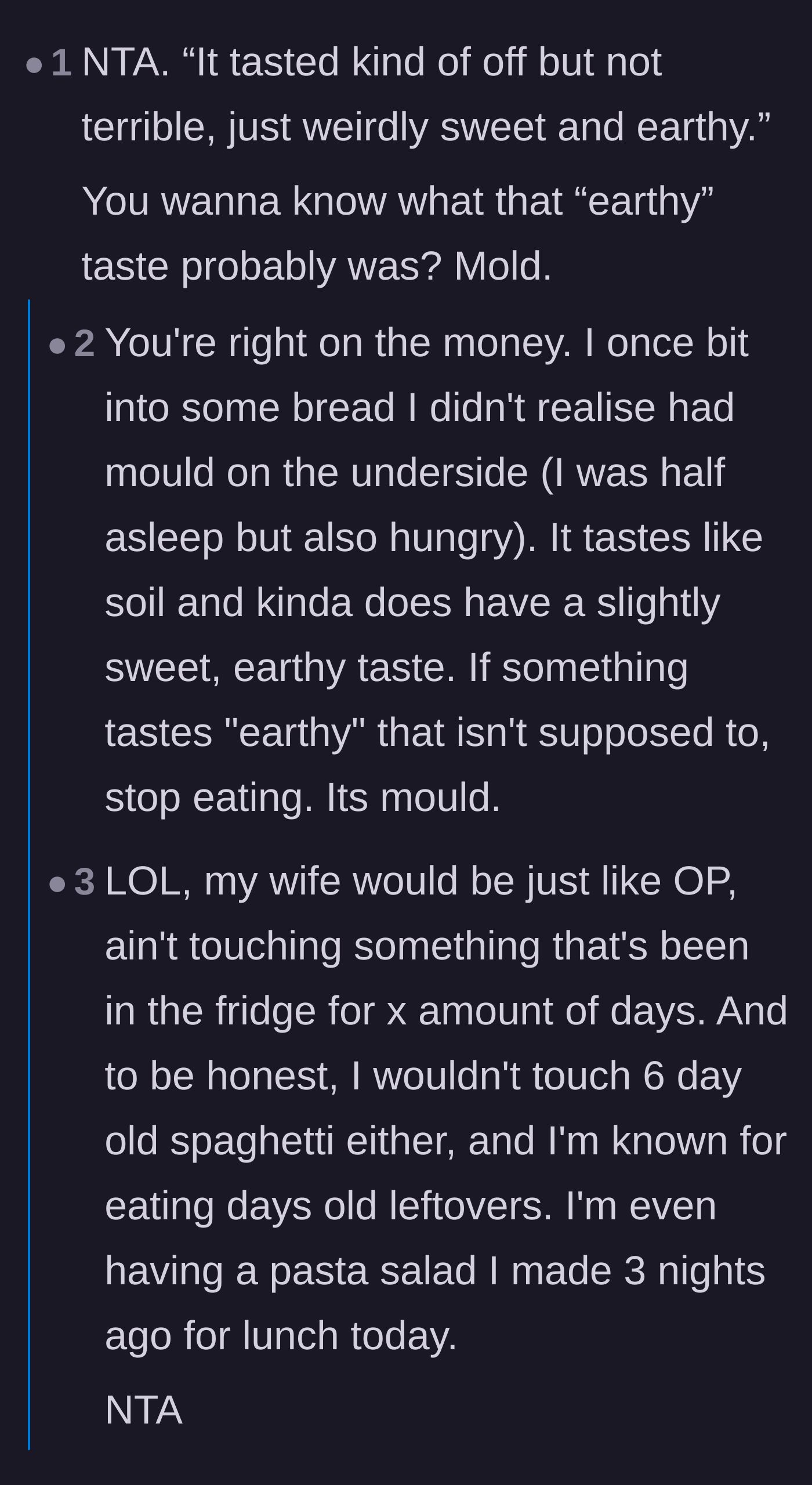 Comment thread 1 - Readers connect the husband's description of an earthy flavor to the taste of hidden mold.