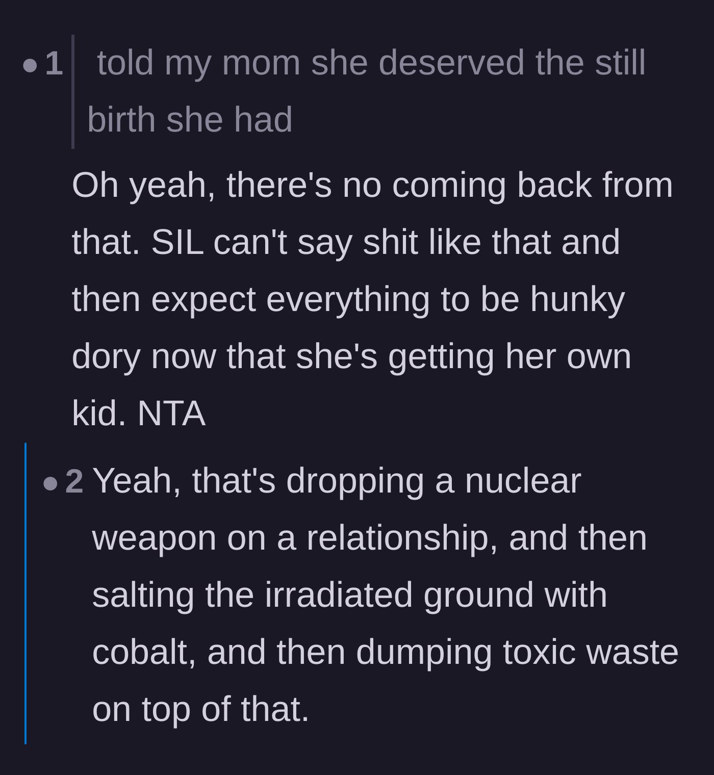 Comment thread 5 - Expressing shock at the sister-in-law weaponizing a stillbirth and comparing it to dropping a nuclear bomb on a relationship.