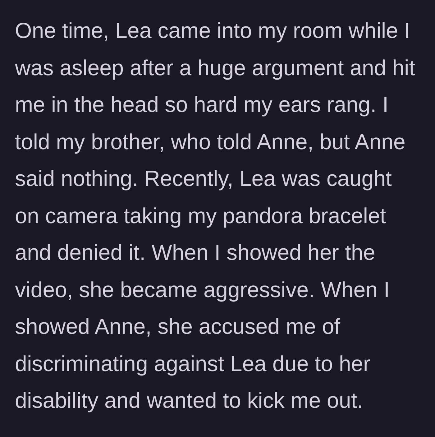 Story part 3 - The teen recounting a physical assault in her sleep and showing camera footage of a stolen bracelet to her sister-in-law, who responds by threatening eviction.