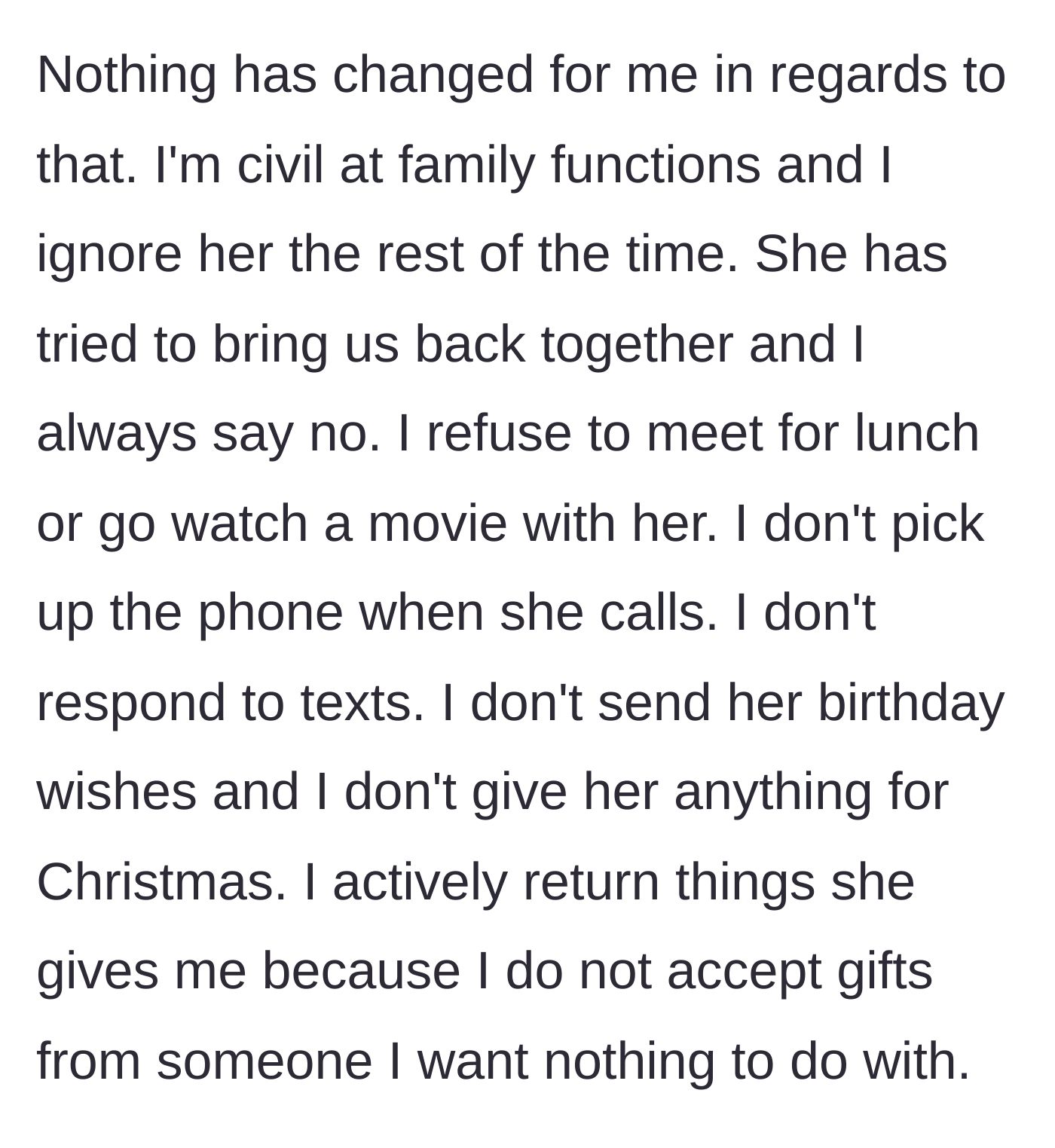 Story part 2 - A description of maintaining strict, emotionless boundaries and refusing all attempts at contact or gift-giving.