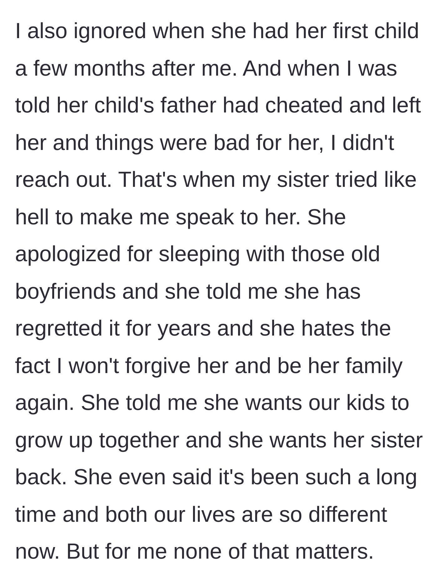 Story part 4 - The sister experiences her own heartbreak when her partner cheats, prompting her to beg for forgiveness and a reunion.