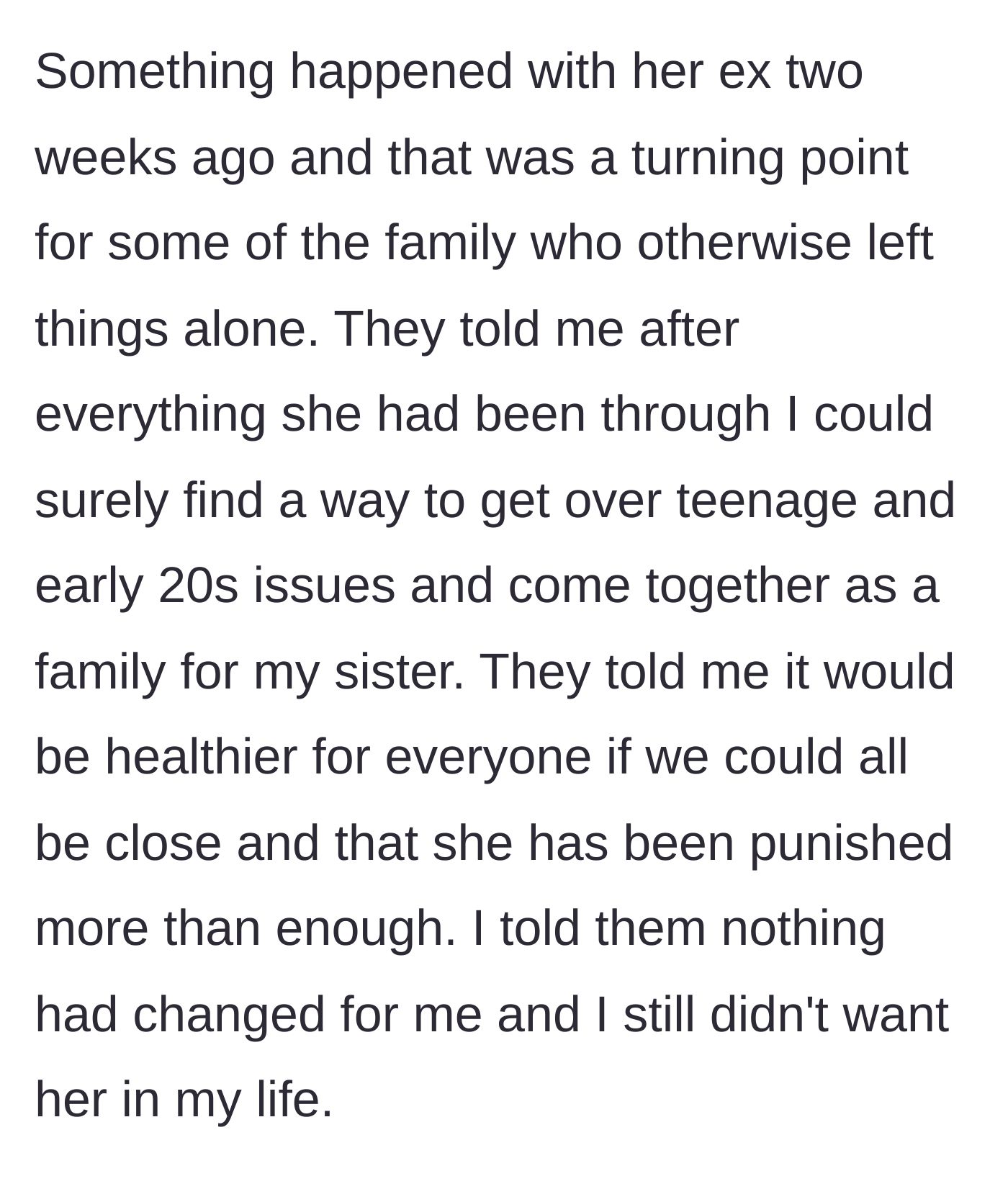 Story part 5 - Extended family members pressure the narrator to forgive her sister due to the sister's current hardships.