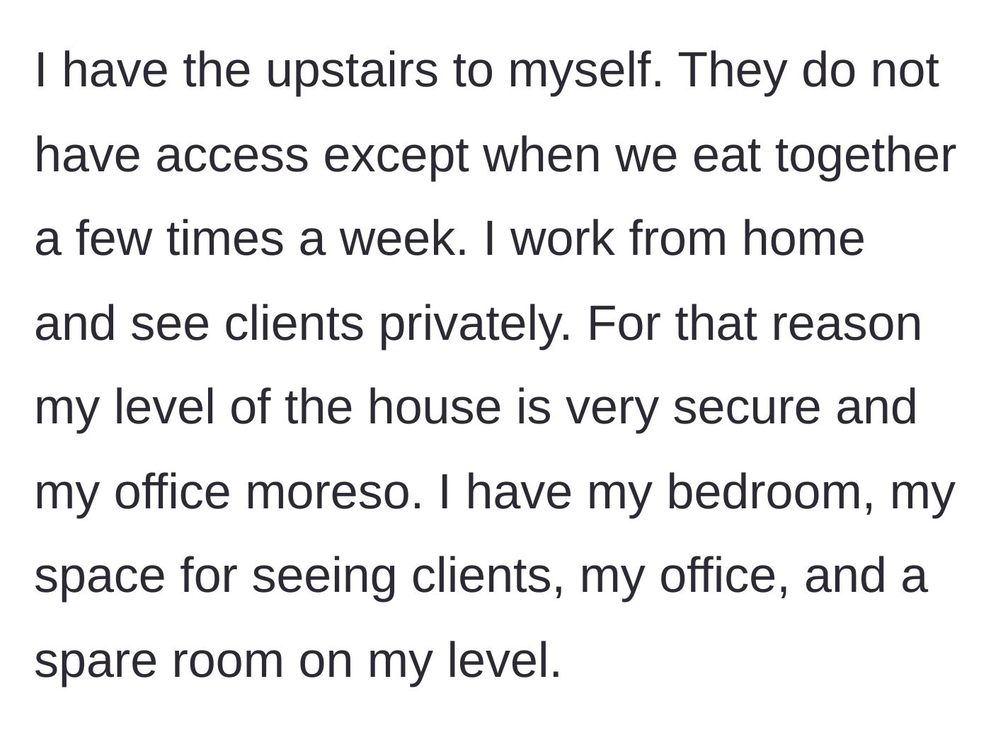 Story part 2 - Description of the secured upstairs layout and the homeowner's private professional workspace.