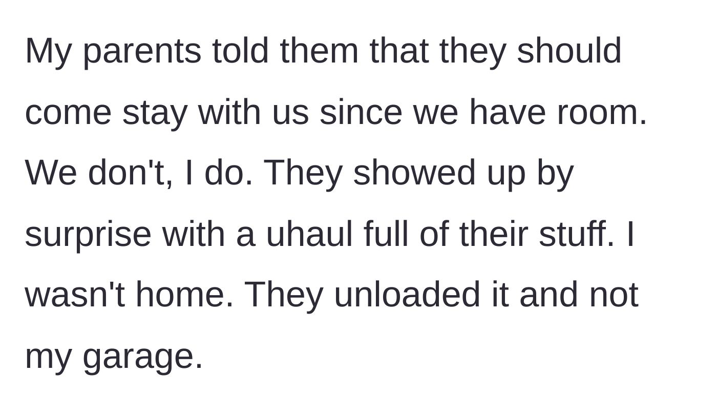 Story part 4 - The parents' unauthorized invitation and the subsequent surprise arrival of a loaded U-Haul.