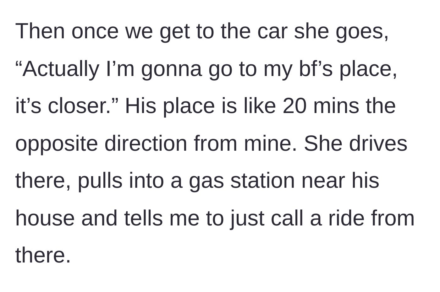 Story part 3 - The driver changes the route to her boyfriend's house and drops the author at a gas station.