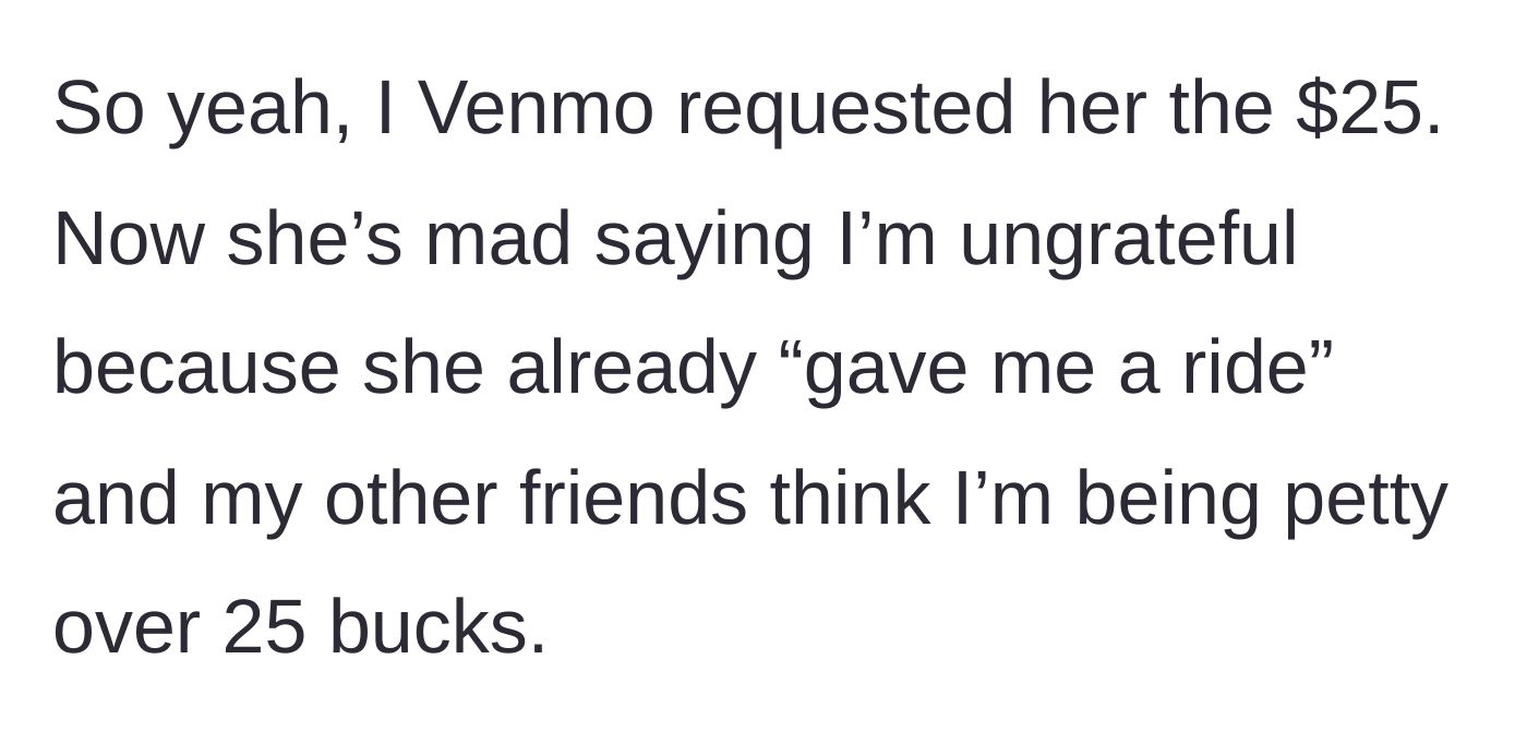 Story part 5 - The driver and mutual friends backlash against a $25 Venmo request.