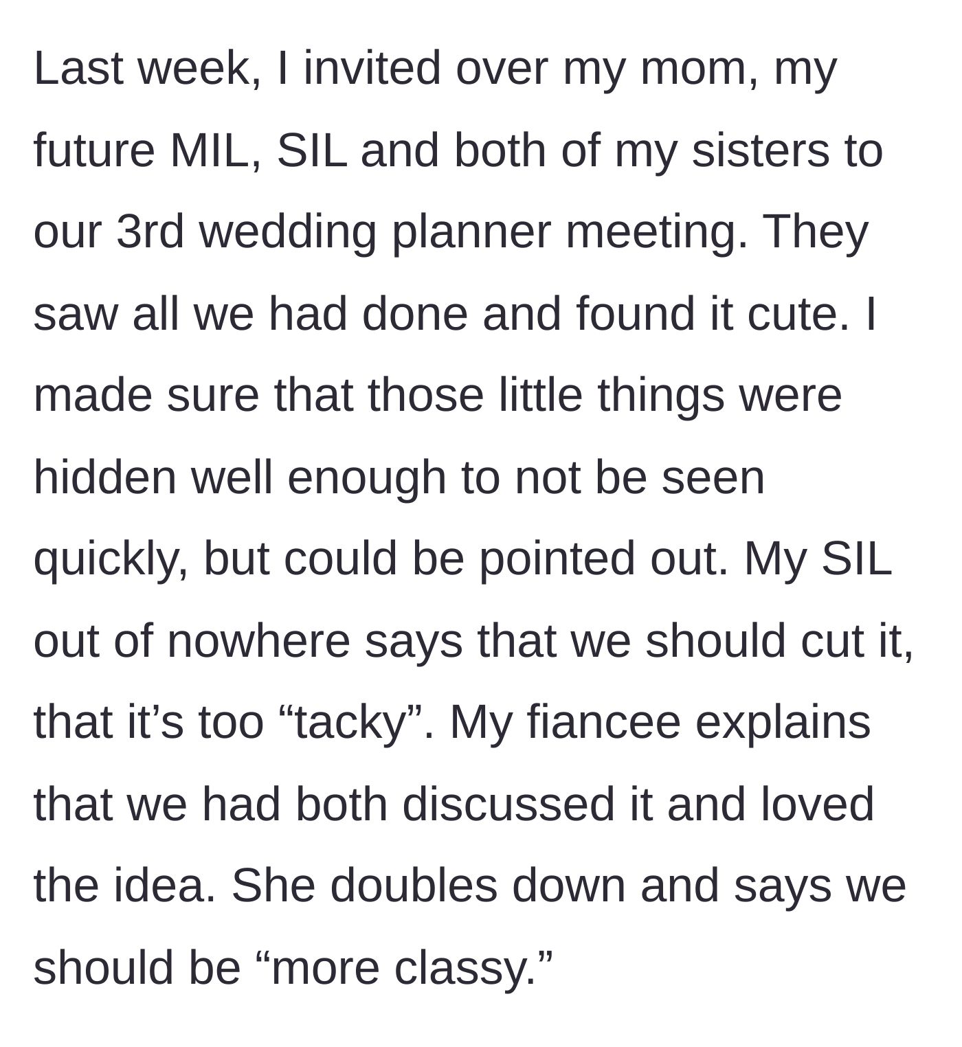 Story part 3 - The sister-in-law uninvitedly calling the bride's wedding ideas tacky during a planning meeting.