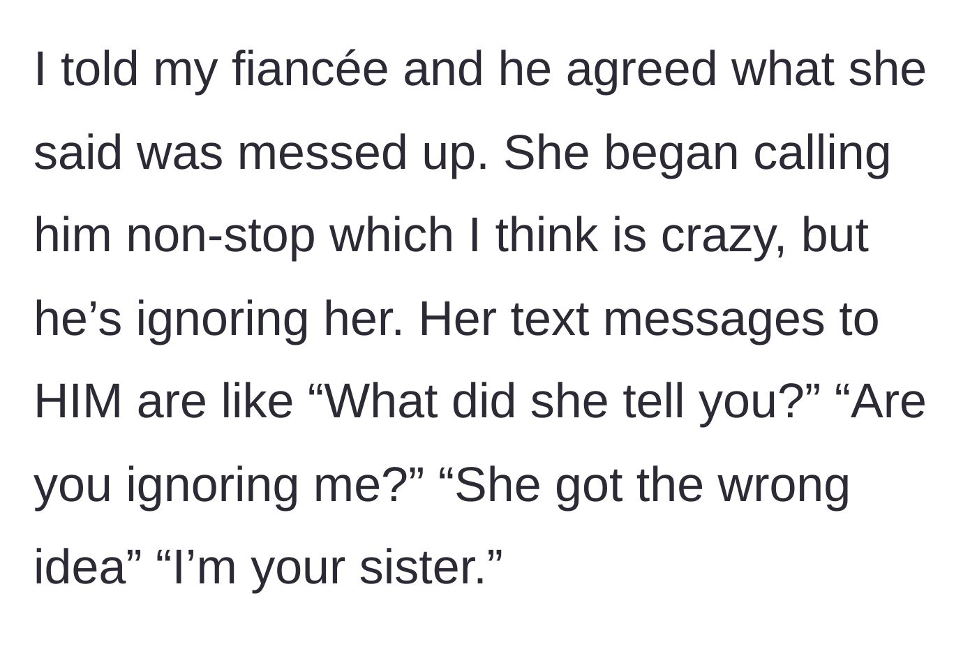 Story part 8 - The groom ignoring frantic, manipulative text messages from his sister after she insulted the bride.