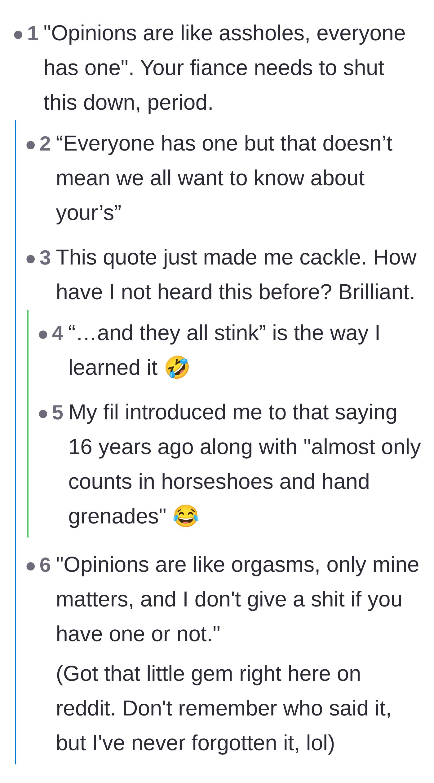 Comment thread sharing hilarious and colorful quotes about how everyone has an opinion and nobody cares.