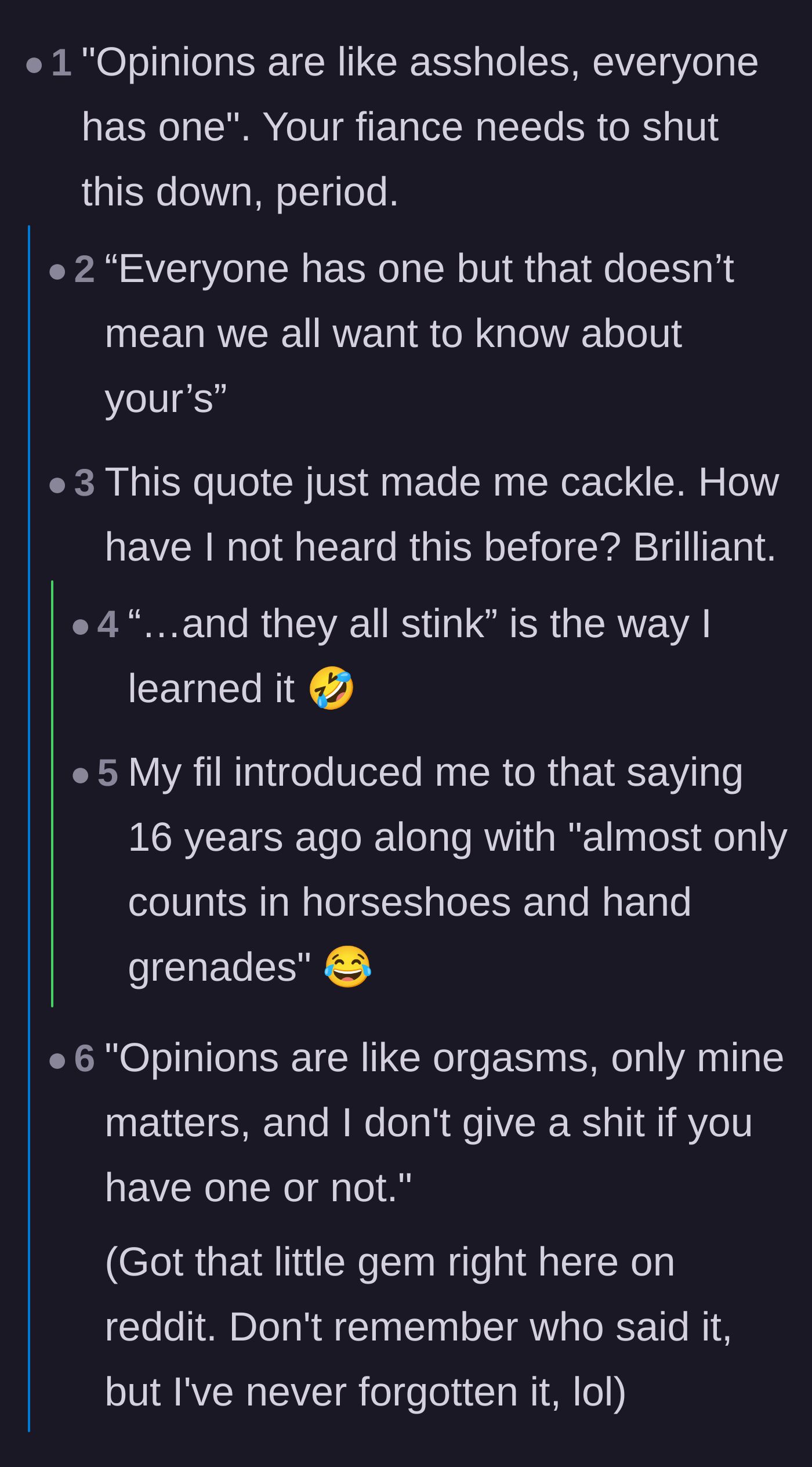 Comment thread sharing hilarious and colorful quotes about how everyone has an opinion and nobody cares.