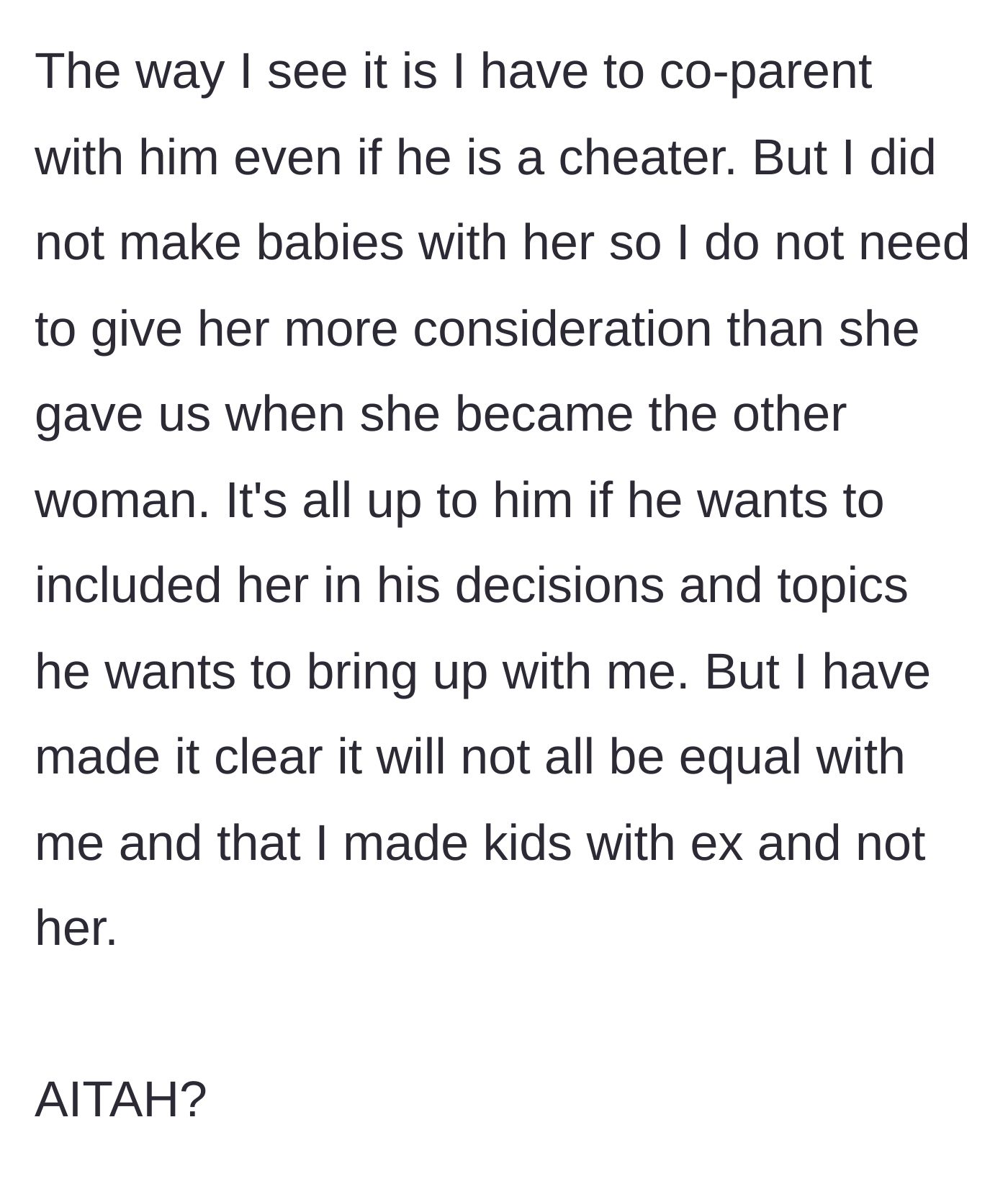 Story part 6 - The mother concludes by stating her firm boundary: she will co-parent with her ex, but the woman who broke their family gets no equal standing.
